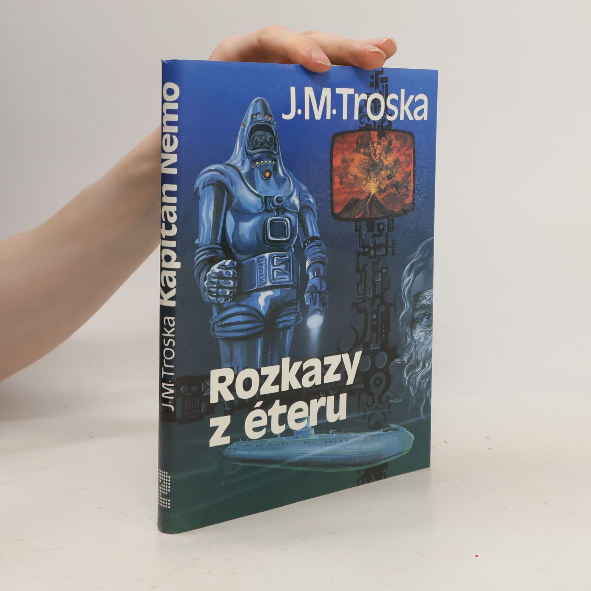 Jan Matzal Troska Kapitán Nemo 2. Rozkazy z éteru