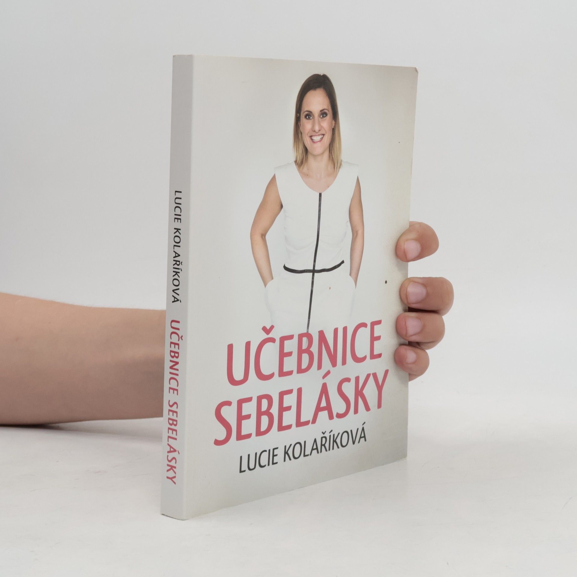 Lucie Kolaříková Učebnice sebelásky