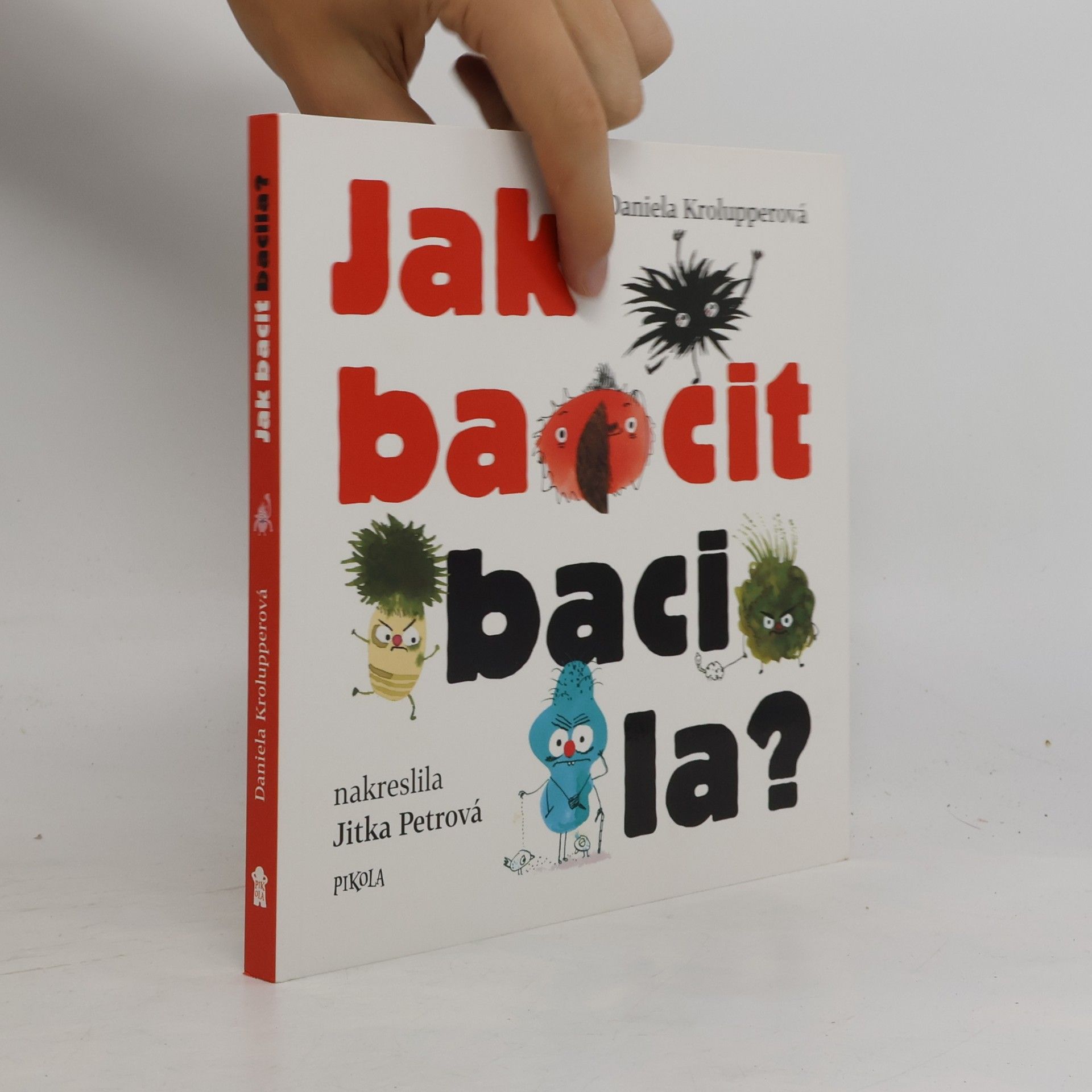 Jak bacit bacila?