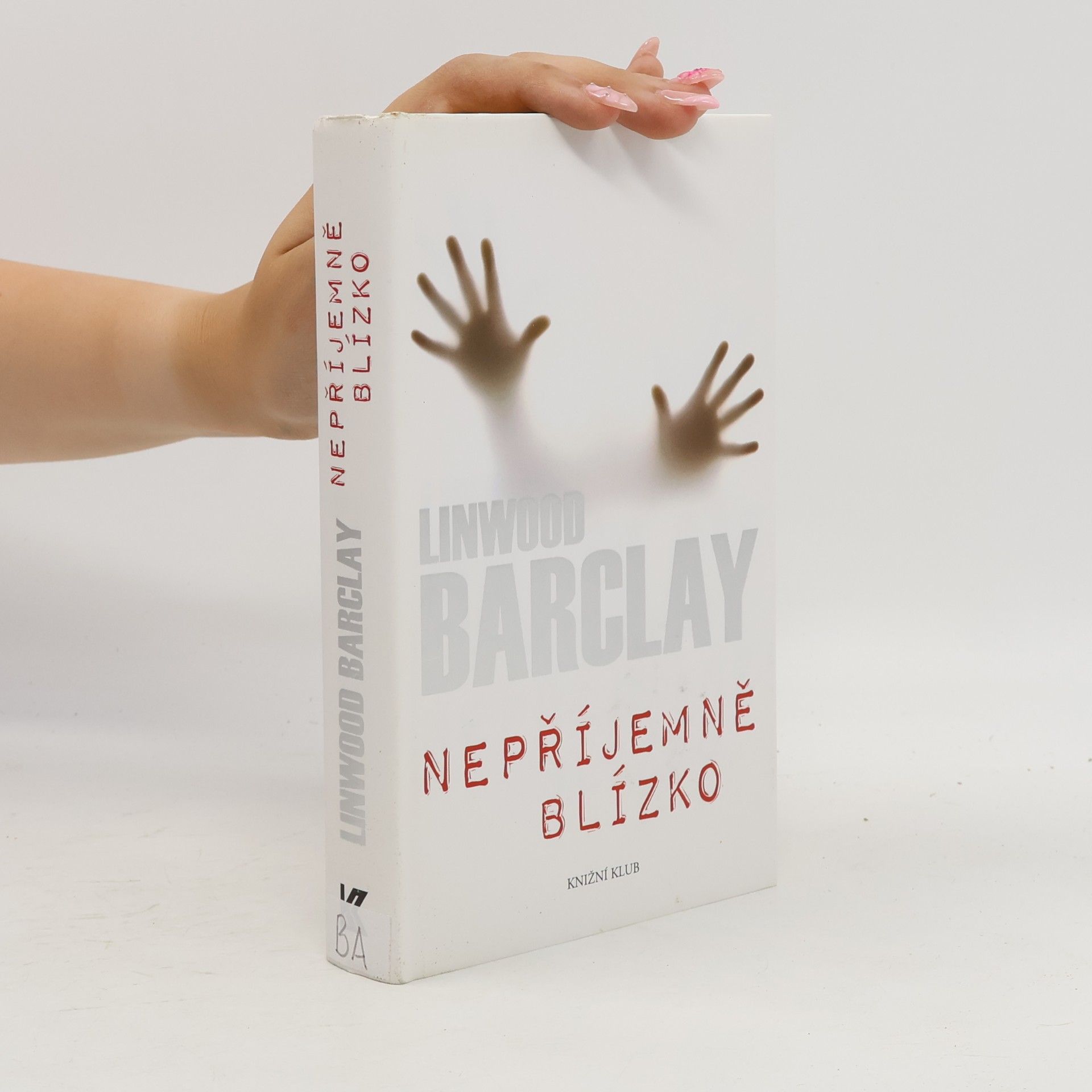 Linwood Barclay Nepříjemně blízko