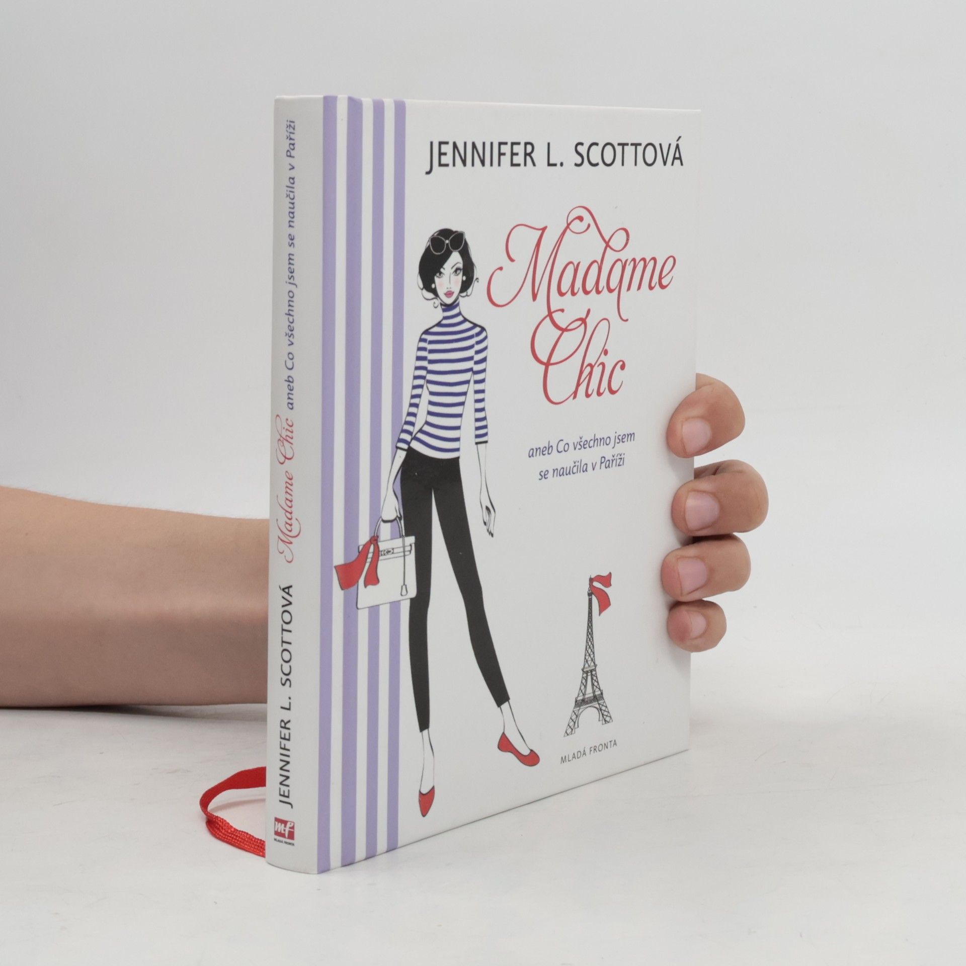 Jennifer L. Scott Madame Chic aneb Co všechno jsem se naučila v Paříži