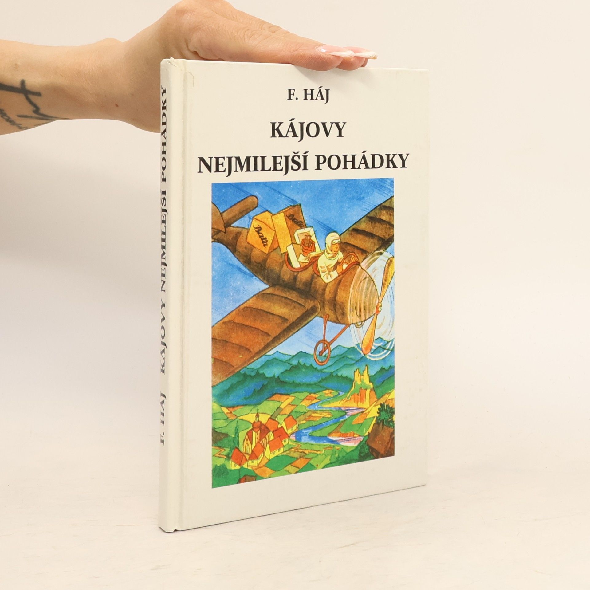 Felix Haj Kájovy nejmilejší pohádky