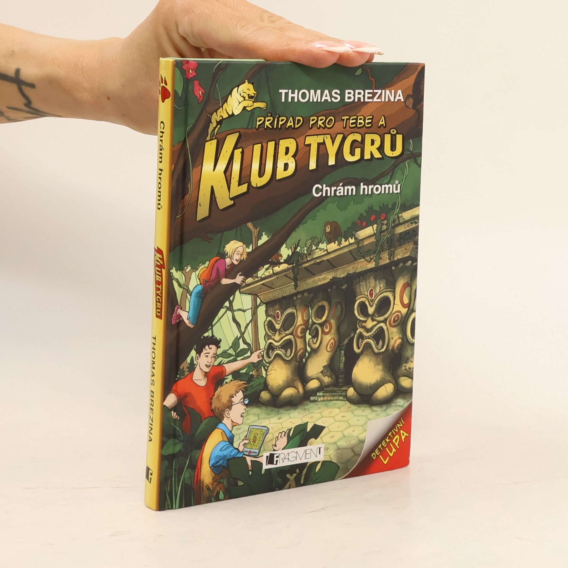Thomas Brezina Případ pro Tebe a Klub Tygrů: Chrám hromů