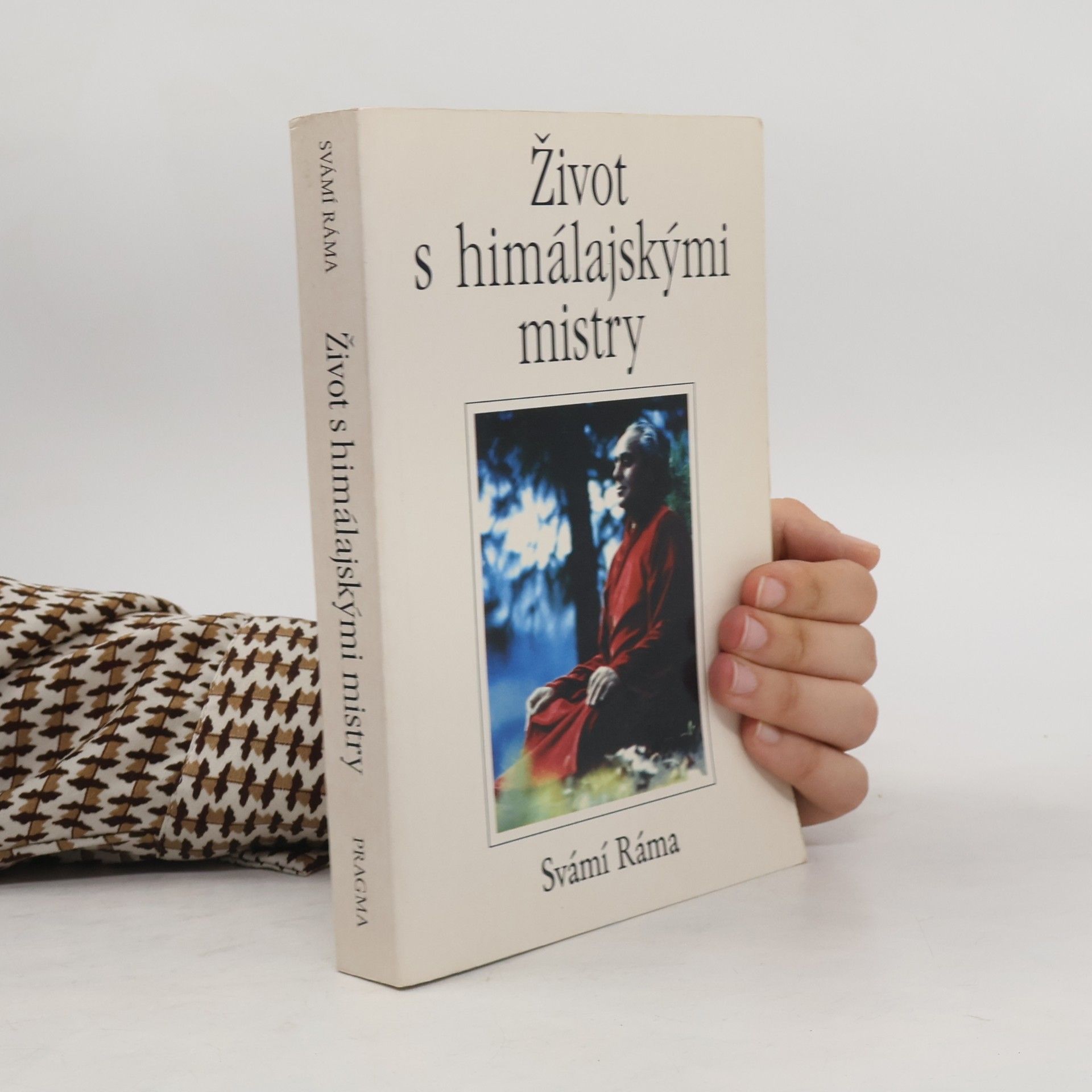 Svámí Ráma Život s himálajskými mistry
