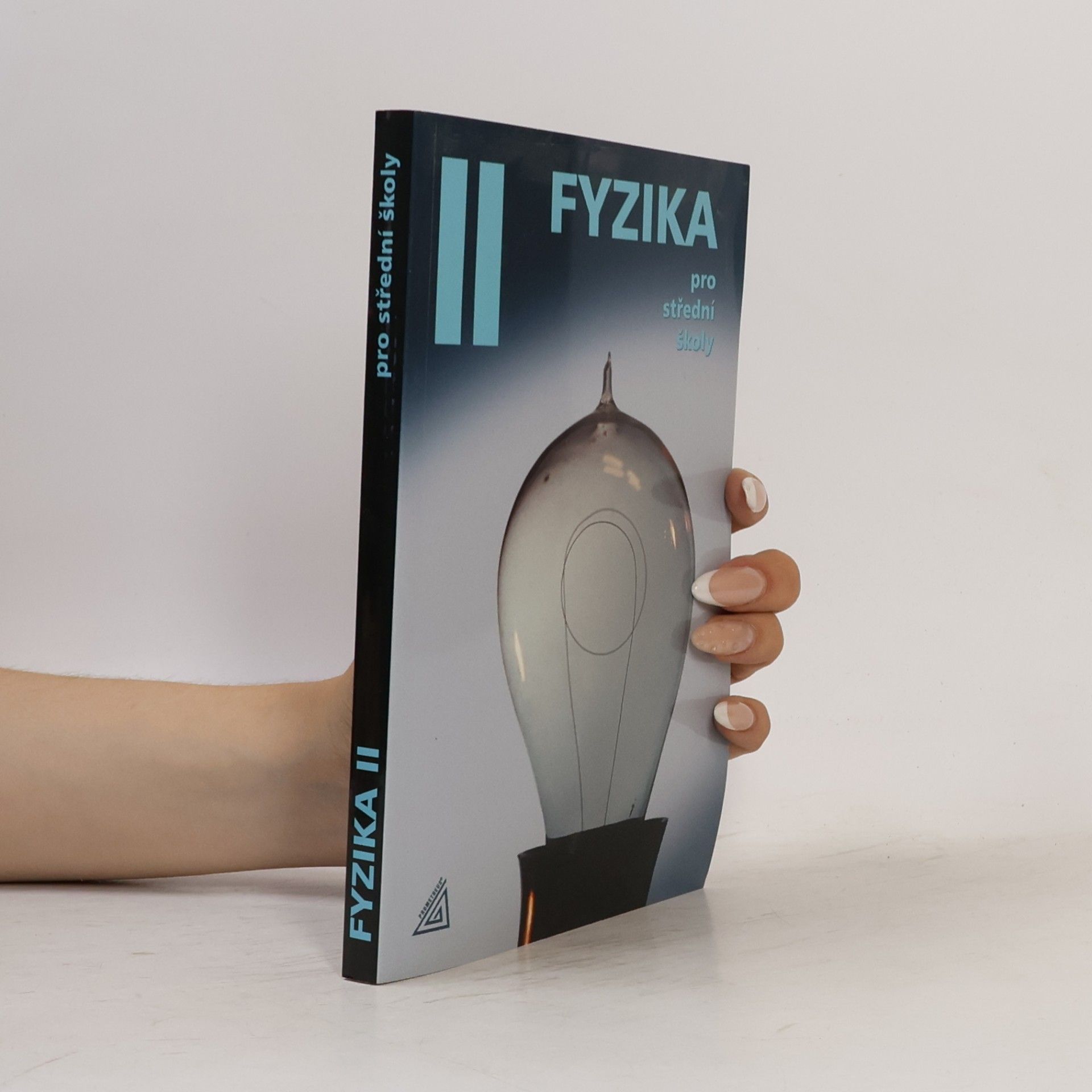 Oldřich Lepil Fyzika pro střední školy II