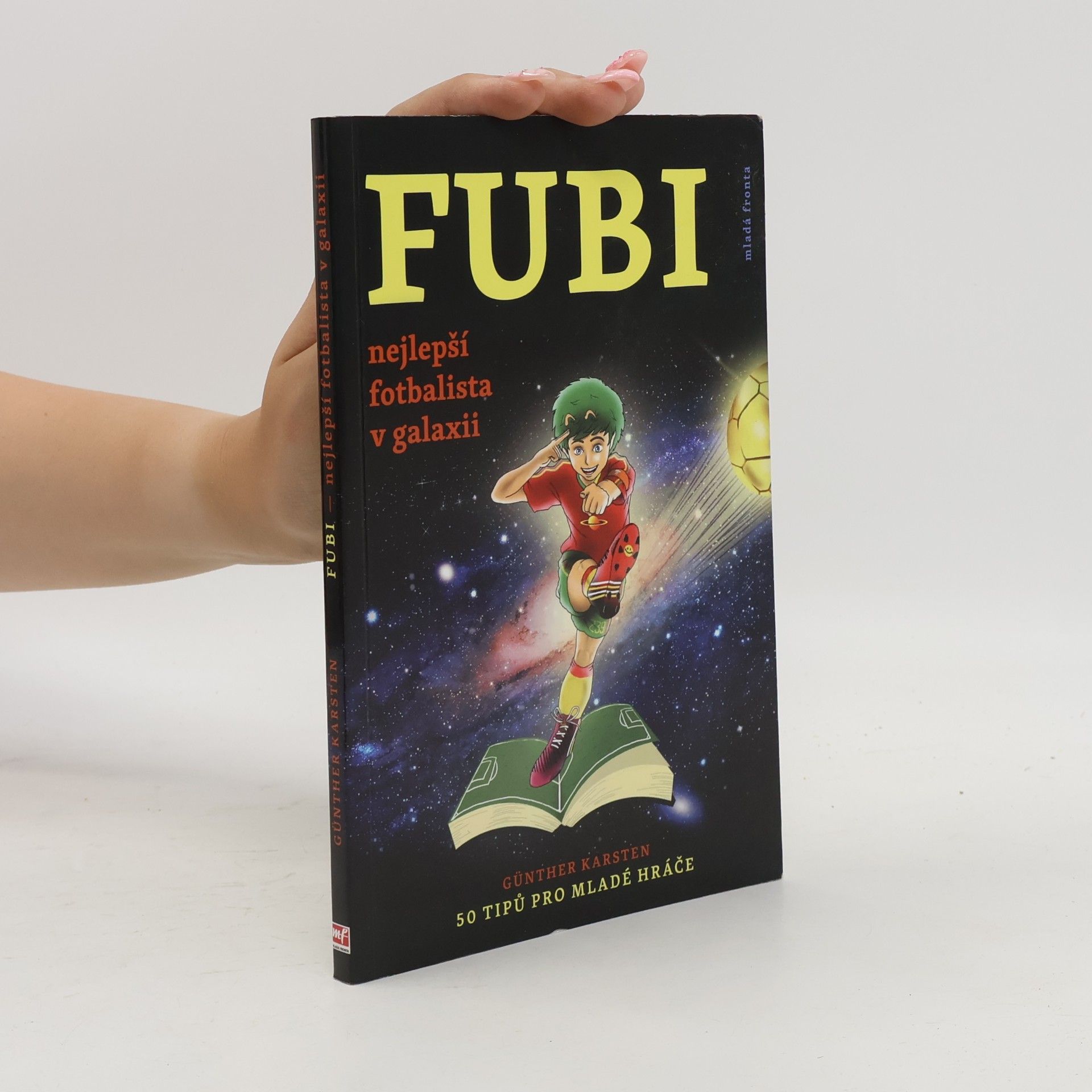 Petr Kotouš Fubi. Nejlepší fotbalista v galaxii
