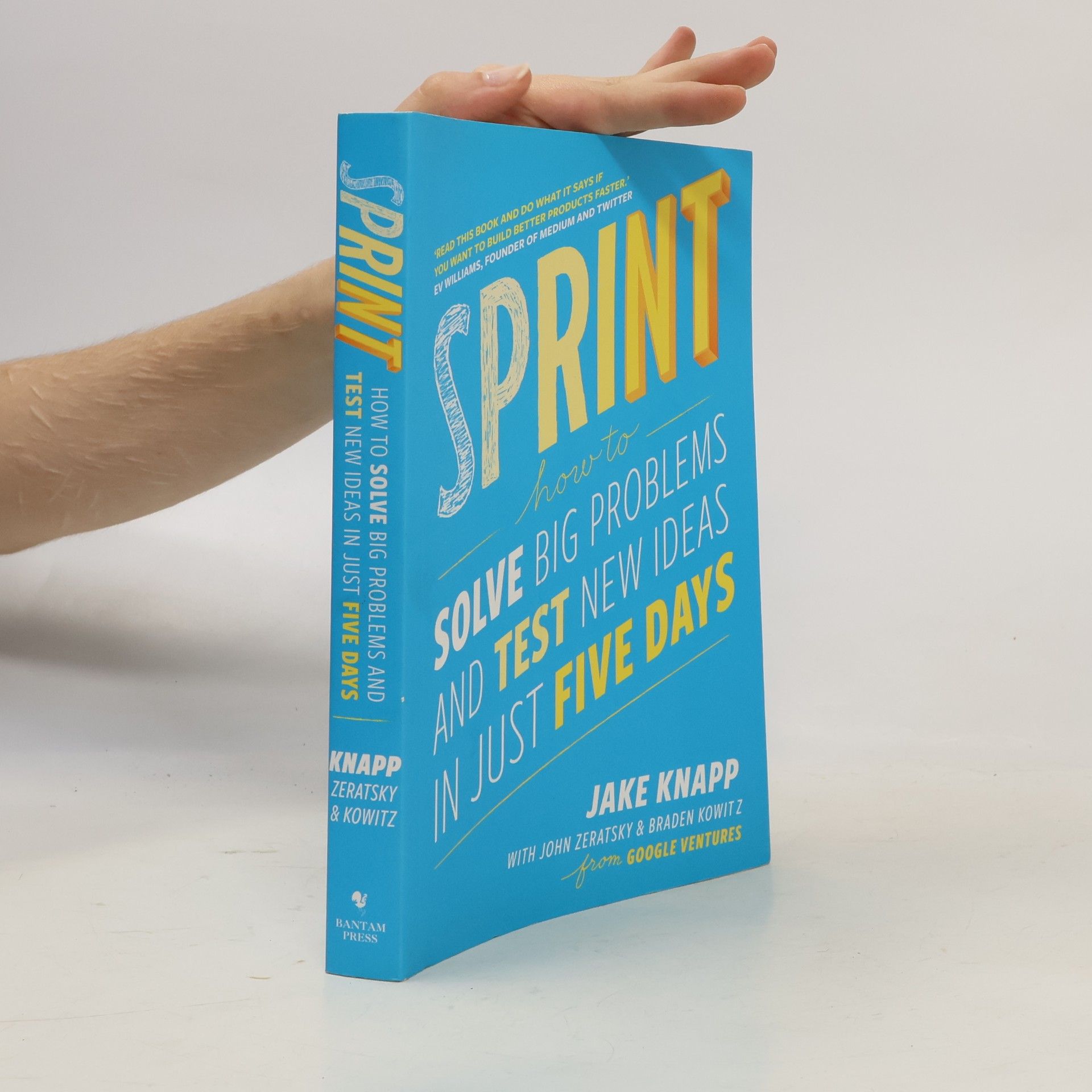 Jake Knapp Sprint : how to solve big problems and test new ideas in just five days