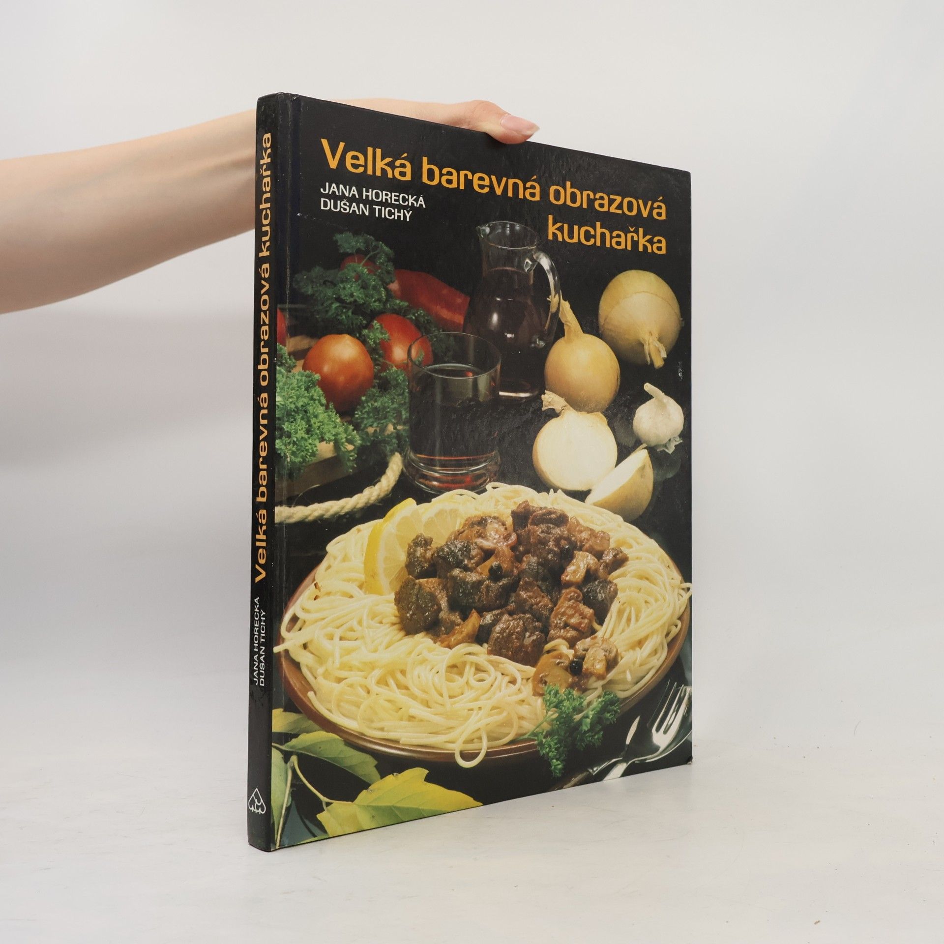 Jana Horecká Velká barevná obrazová kuchařka