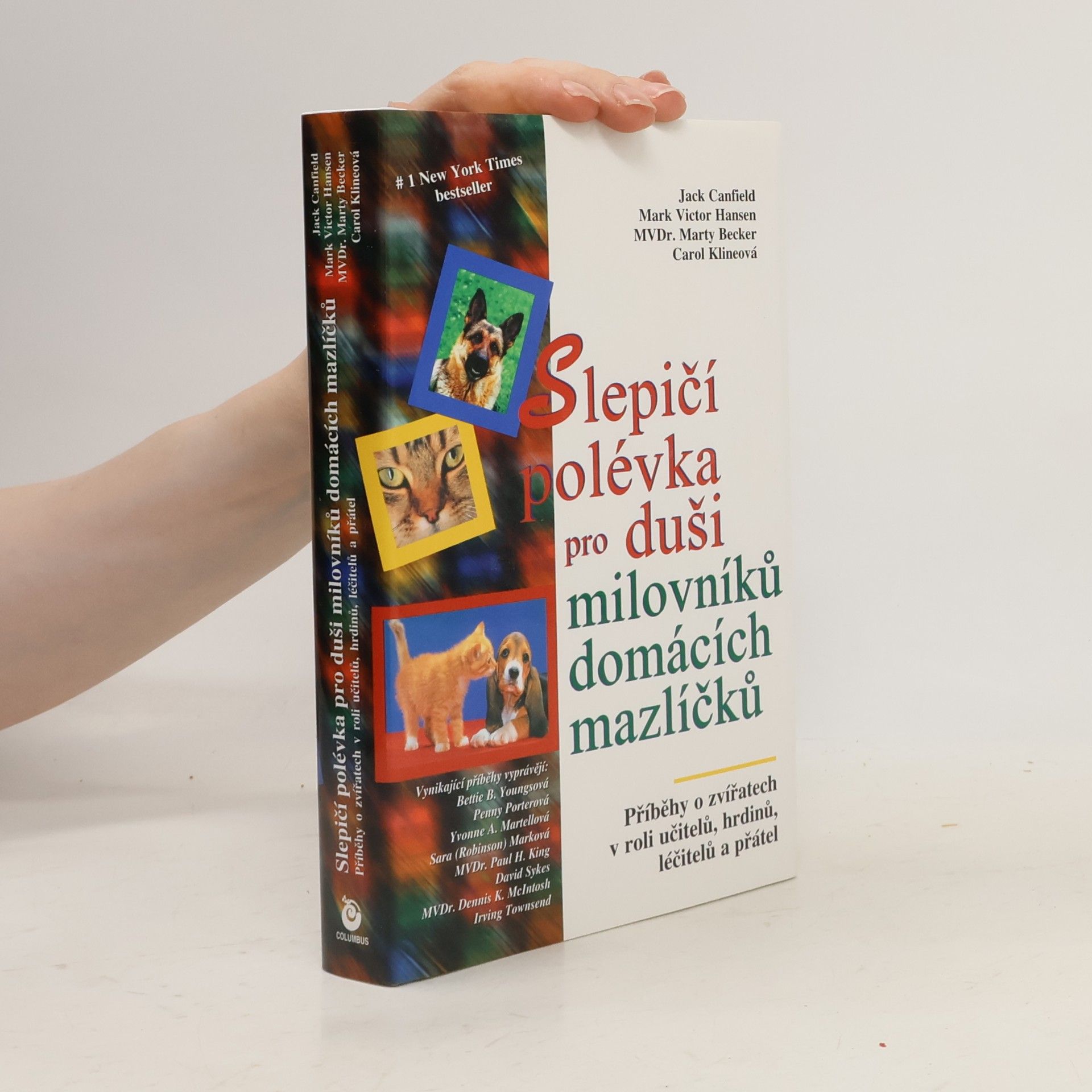 Věroslava Ončáková Slepičí polévka pro duši milovníků domácích mazlíčků