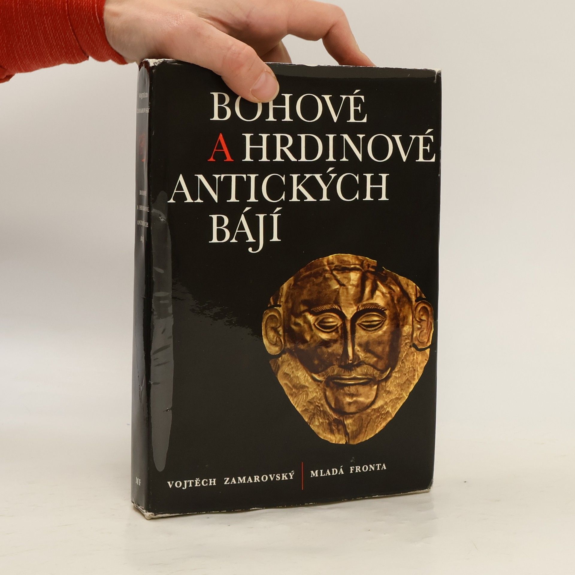 Vojtěch Zamarovský Bohové a hrdinové antických bájí