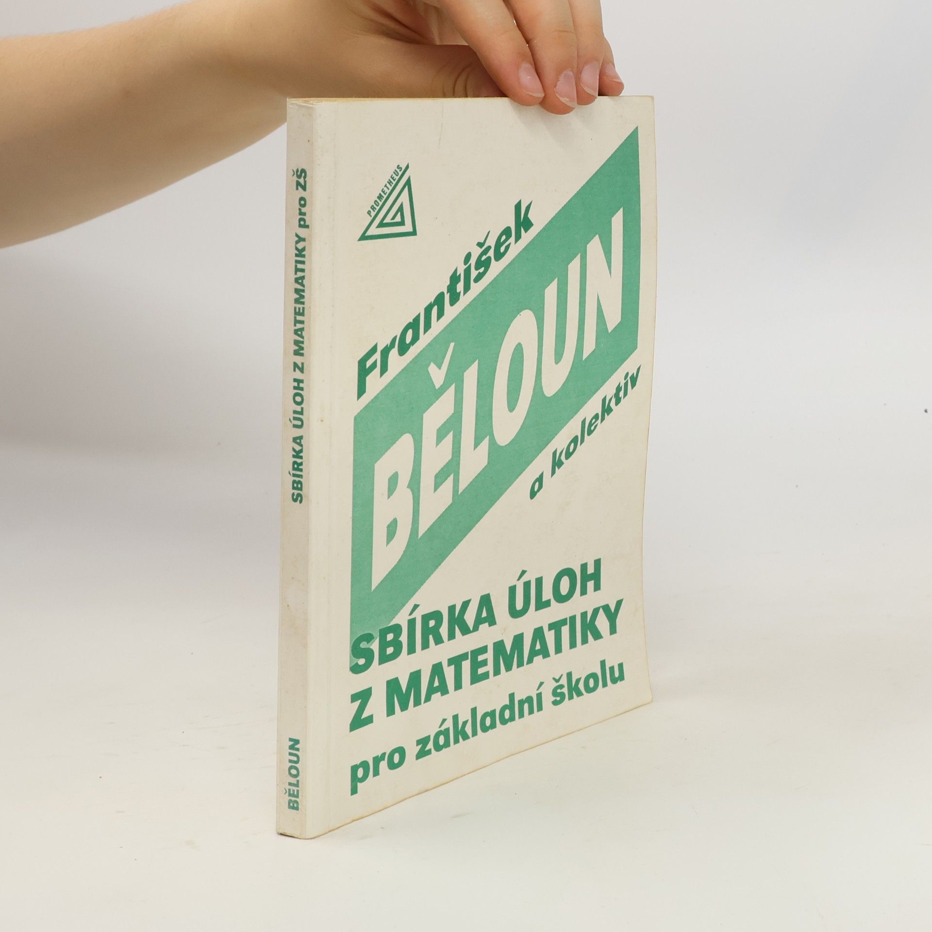 František Běloun Sbírka úloh z matematiky pro základní školu
