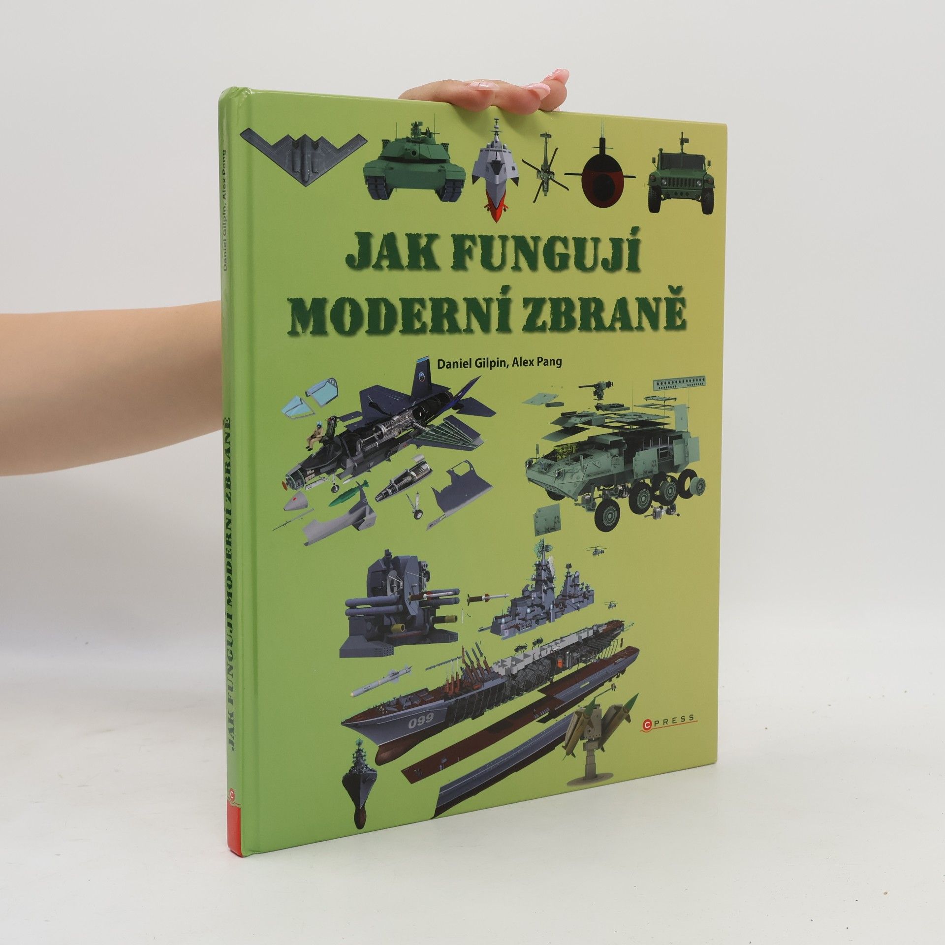 Daniel Gilpin Jak fungují moderní zbraně