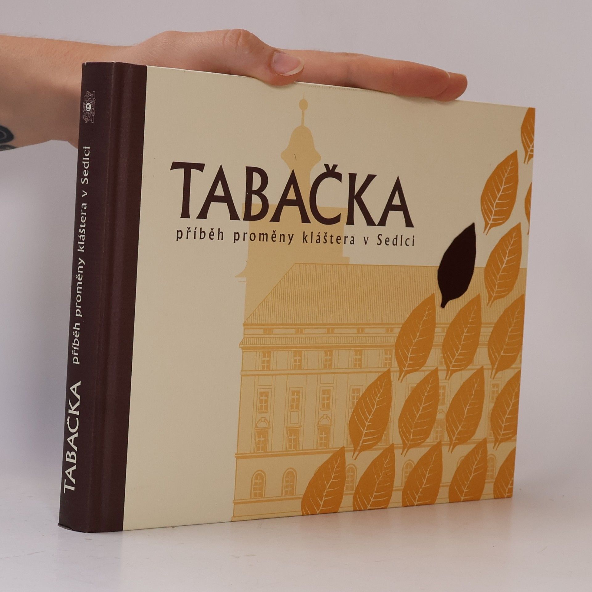 Autorenkollektiv Tabačka. Příběh proměny kláštera v Sedlci