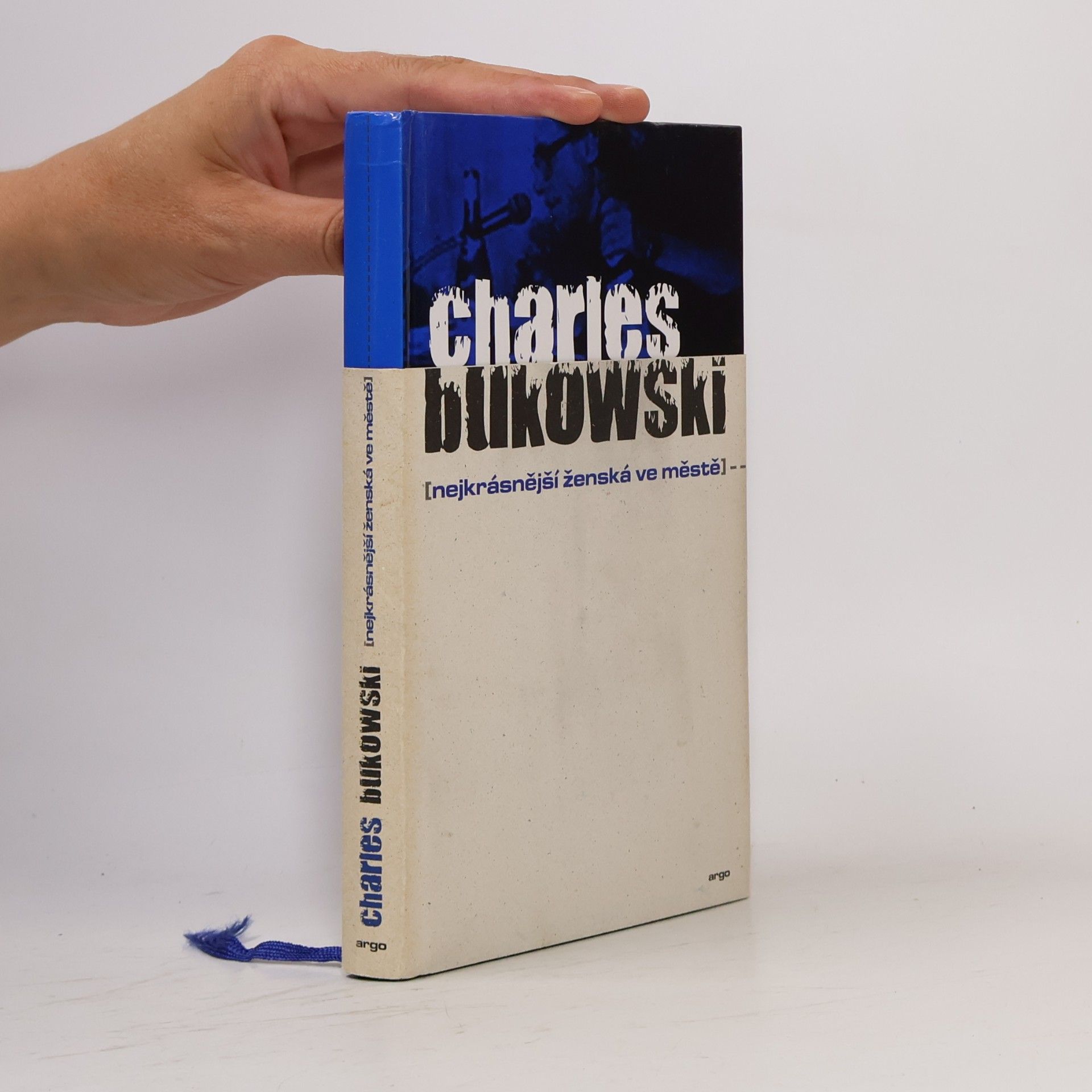 Charles Bukowski Nejkrásnější ženská ve městě