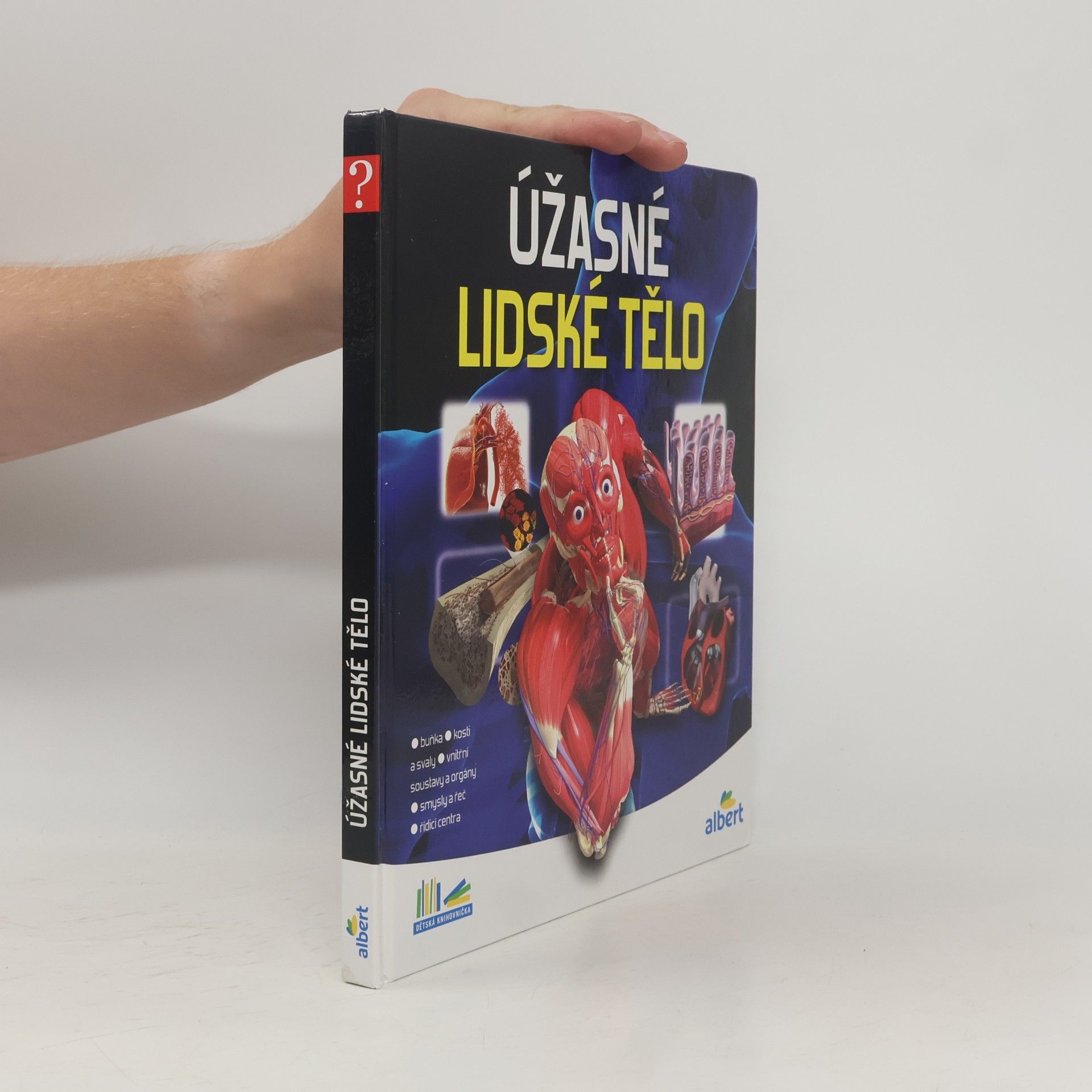 Kolektiv autorů Úžasné lidské tělo - Jak to funguje?