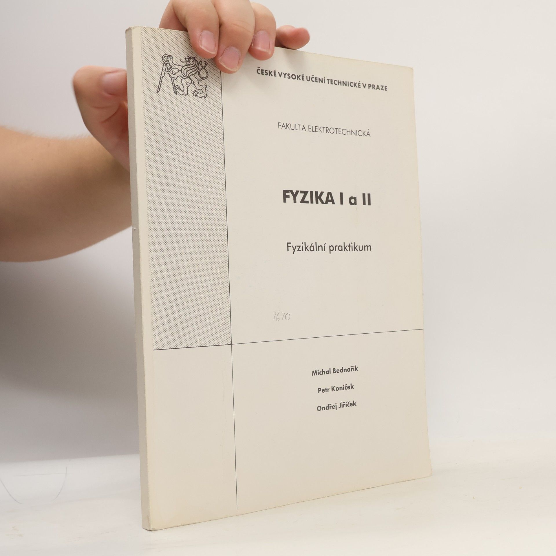 Michal Bednařík Fyzika I a II : fyzikální praktikum