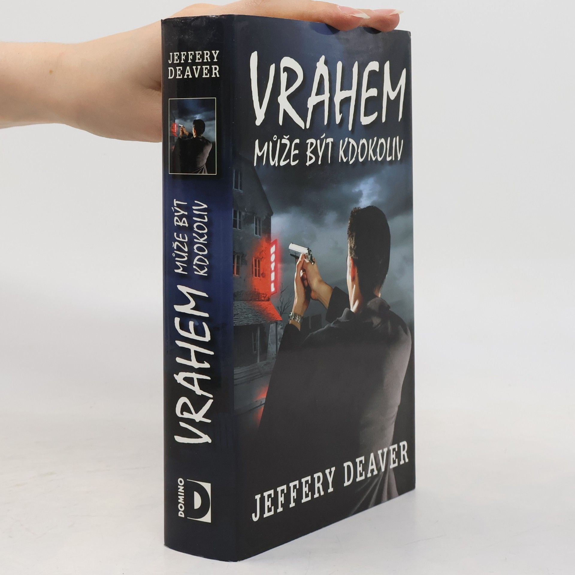 Jeffery Deaver Vrahem může být kdokoliv