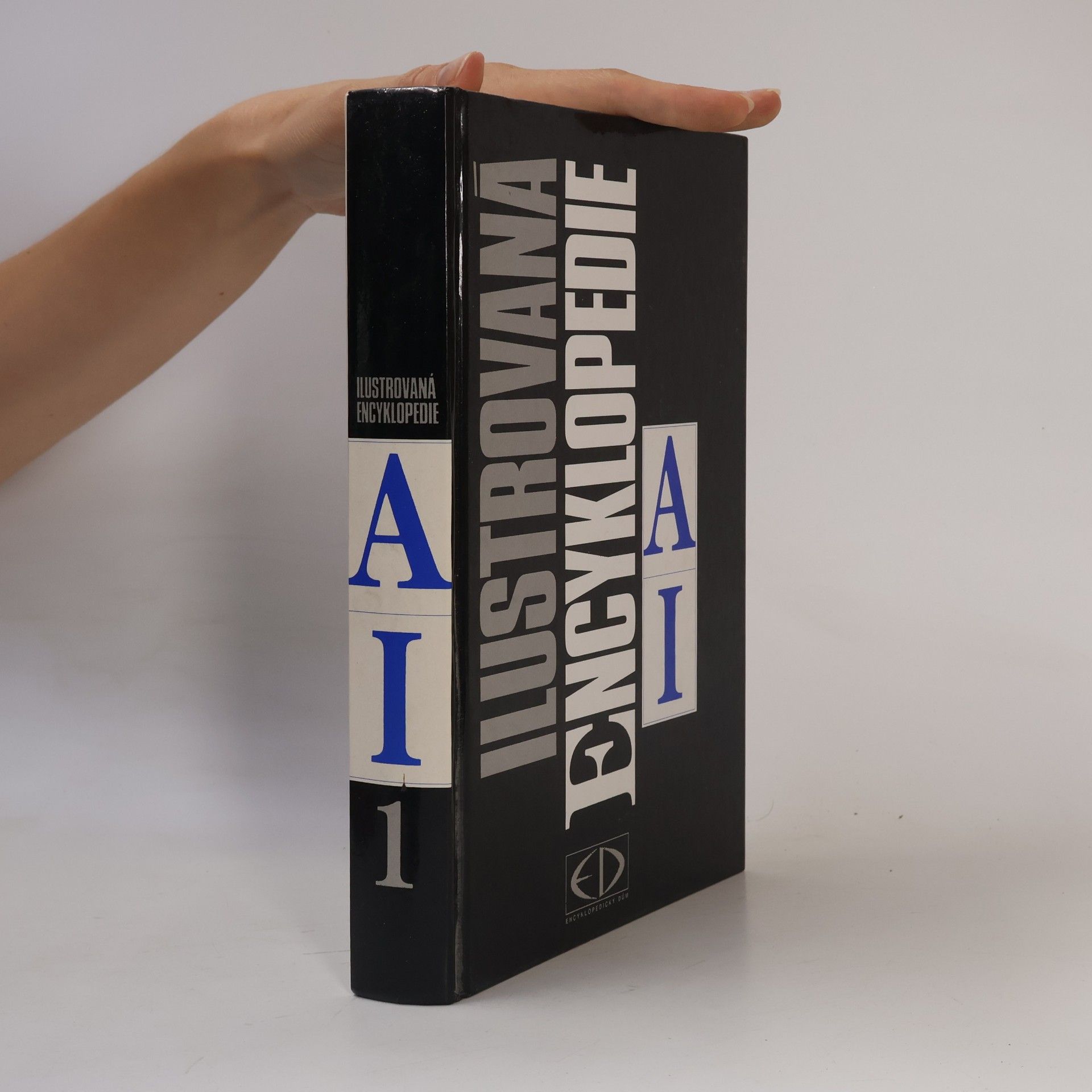 Autorenkollektiv Ilustrovaná encyklopedie. Díl 1, A-I