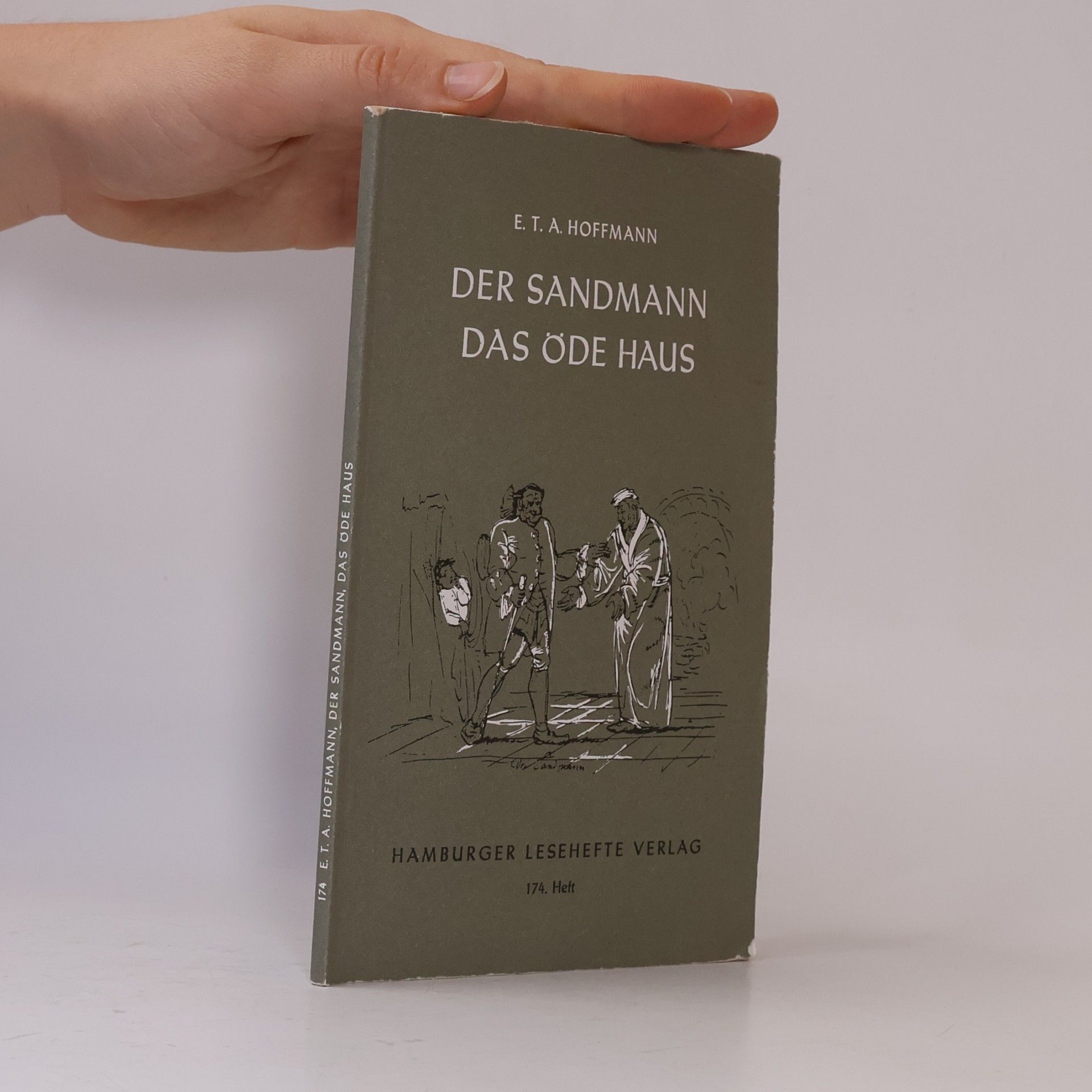 E. T. A. Hoffmann Der Sandmann. Das öde Haus