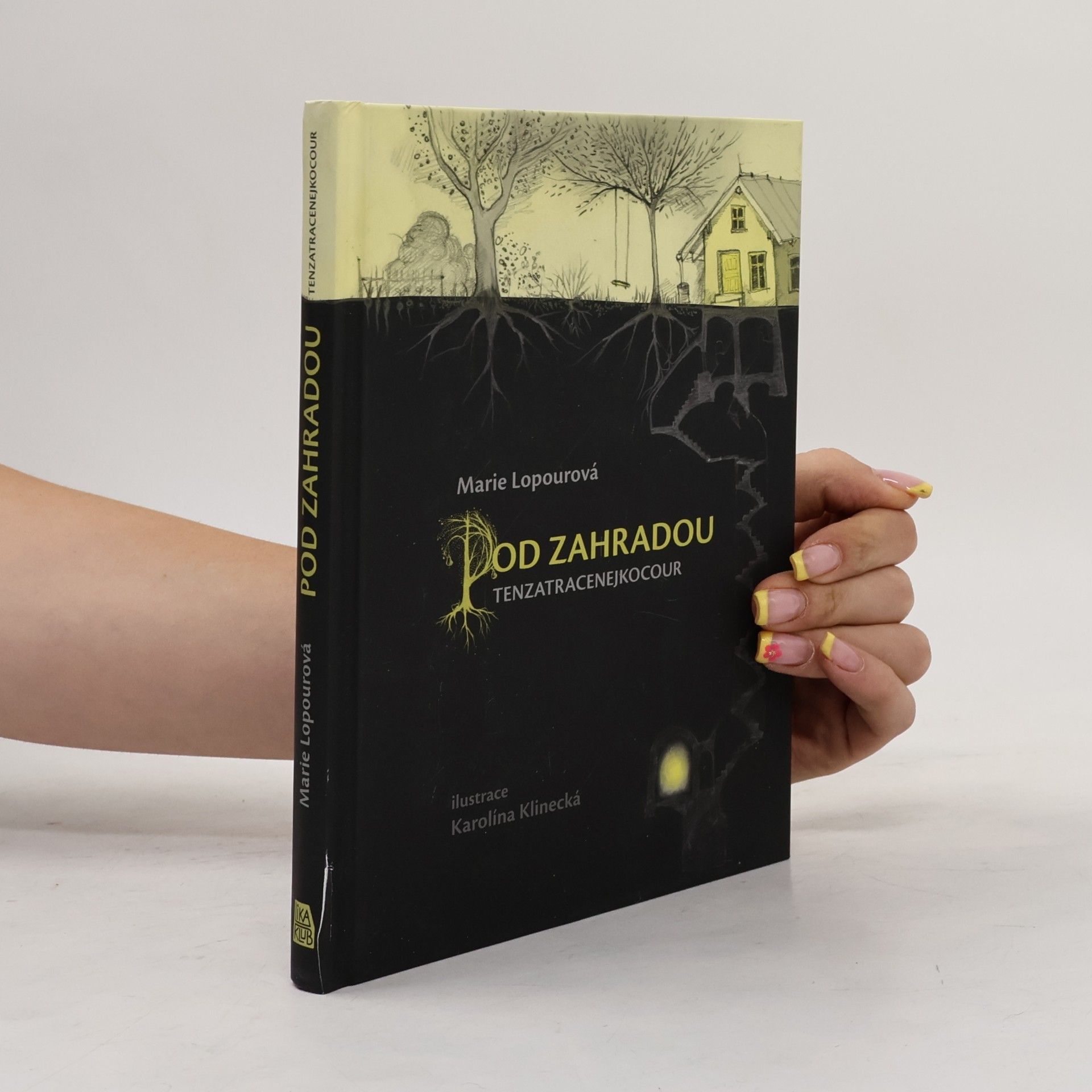 Marie Lopourová Pod zahradou - tenzatracenejkocour