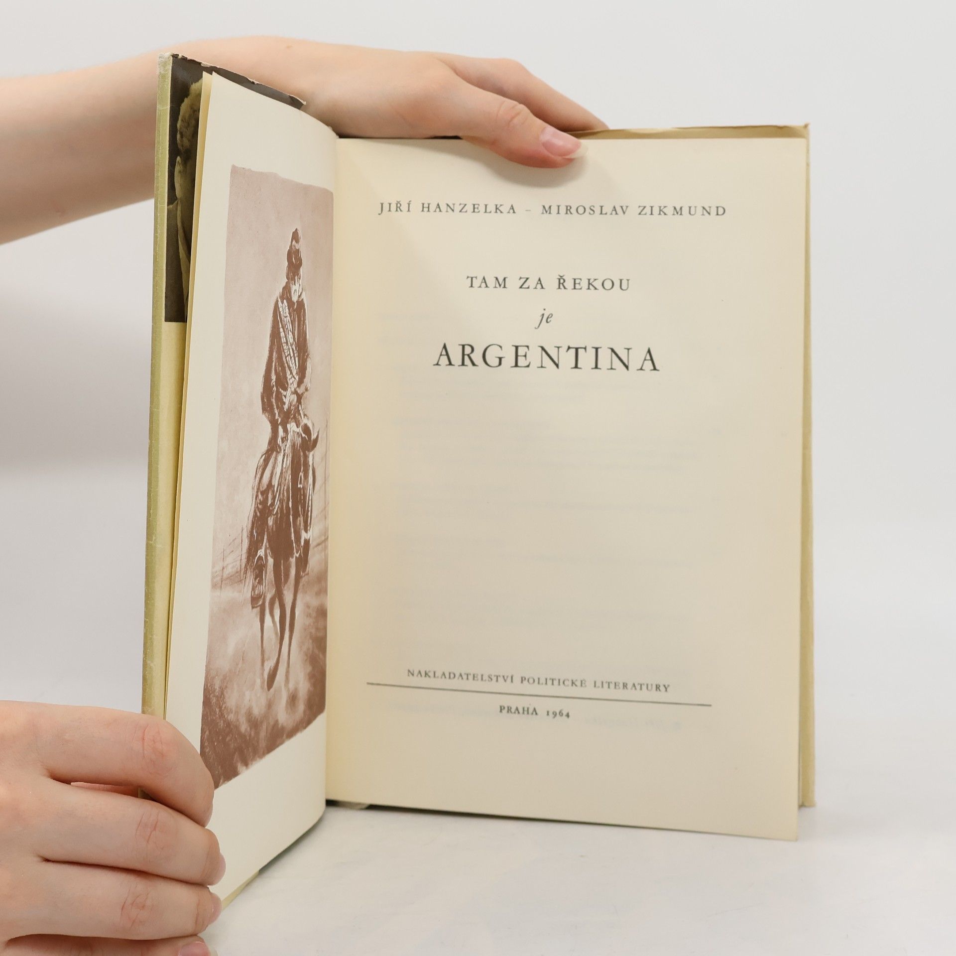 Jiří Hanzelka Tam za řekou je Argentina