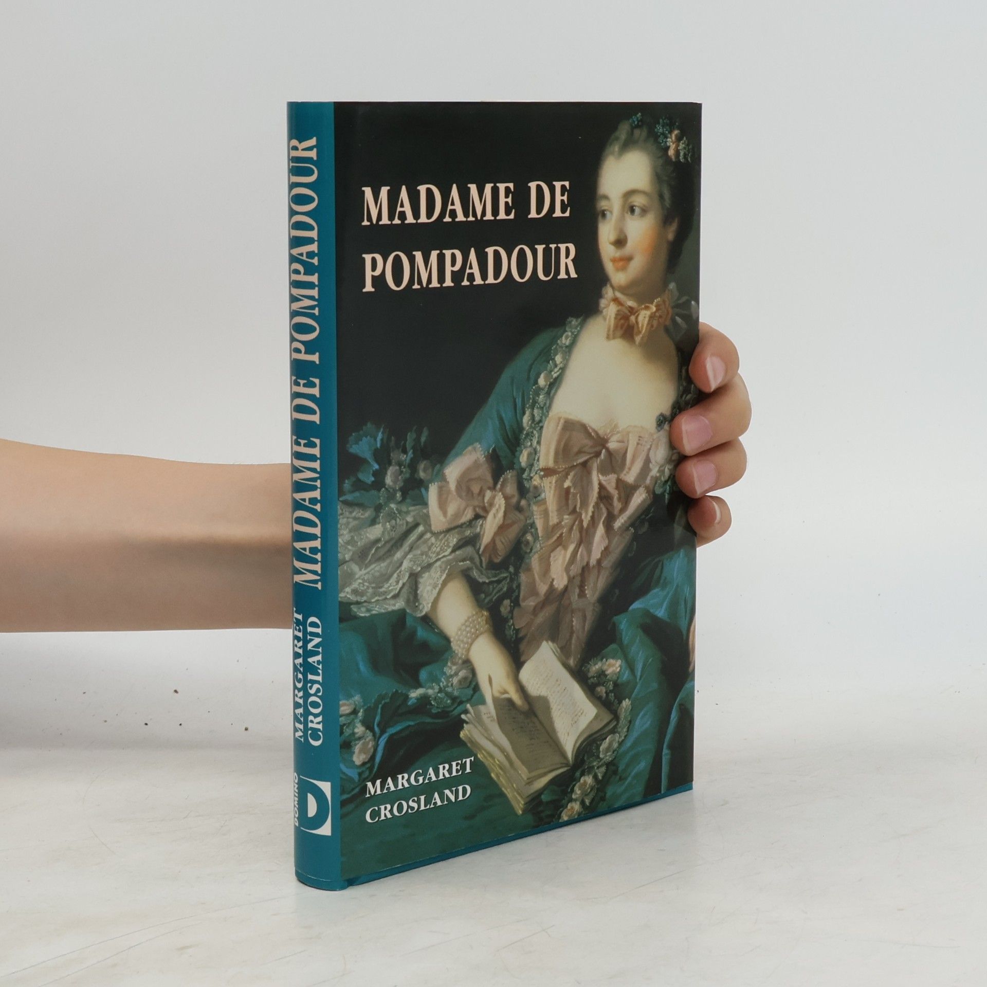 Margaret Crosland Madame de Pompadour