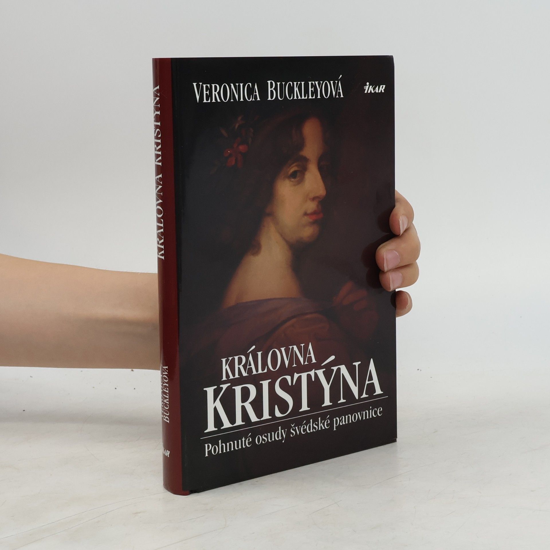 Veronica Buckley Královna Kristýna: Pohnuté osudy švédské panovnice