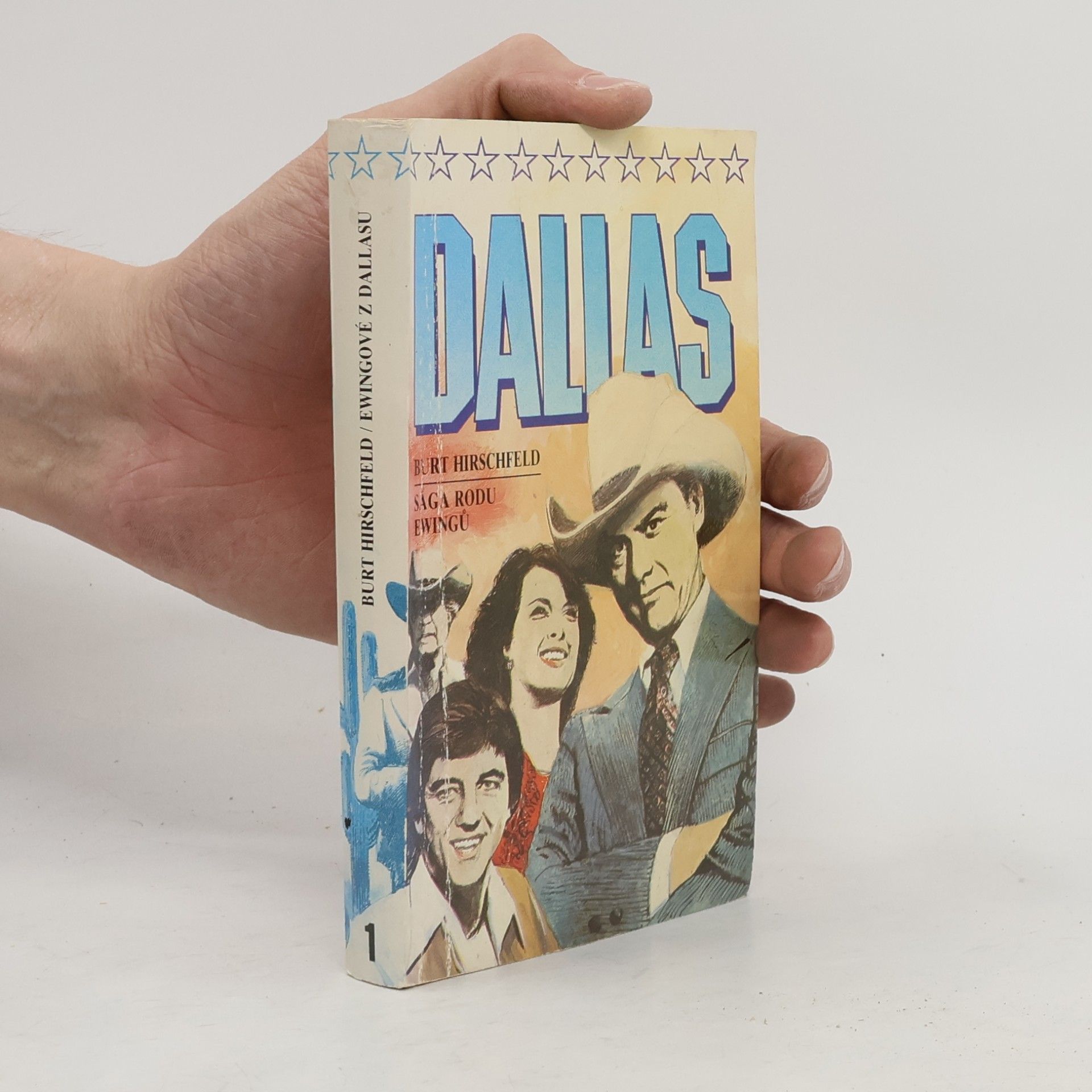 Burt Hirschfeld Dallas 1. Sága rodu Ewingů. Erwigové z Dallasu
