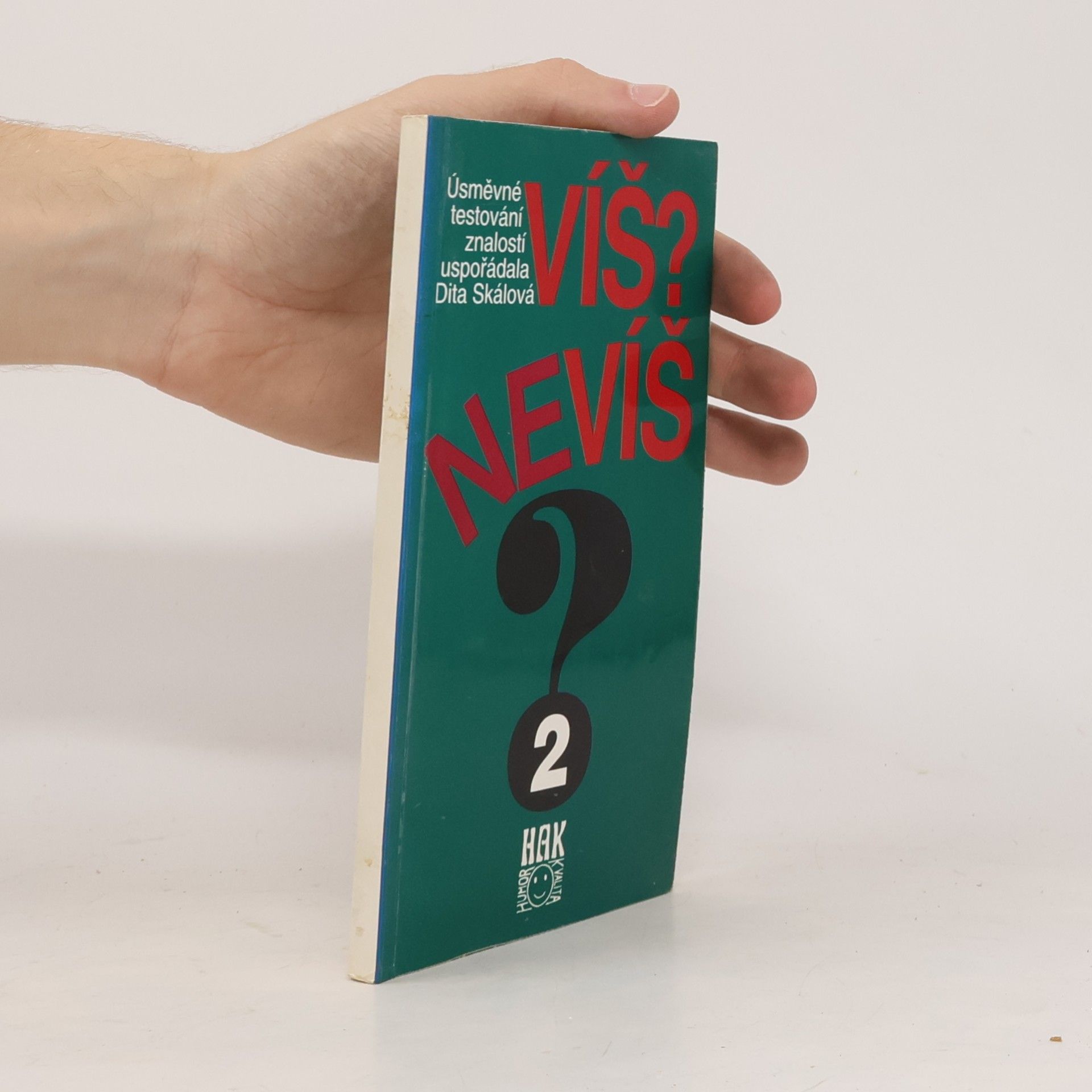 Dita Skálová Víš-nevíš? Úsměvné testování znalostí. 2. díl