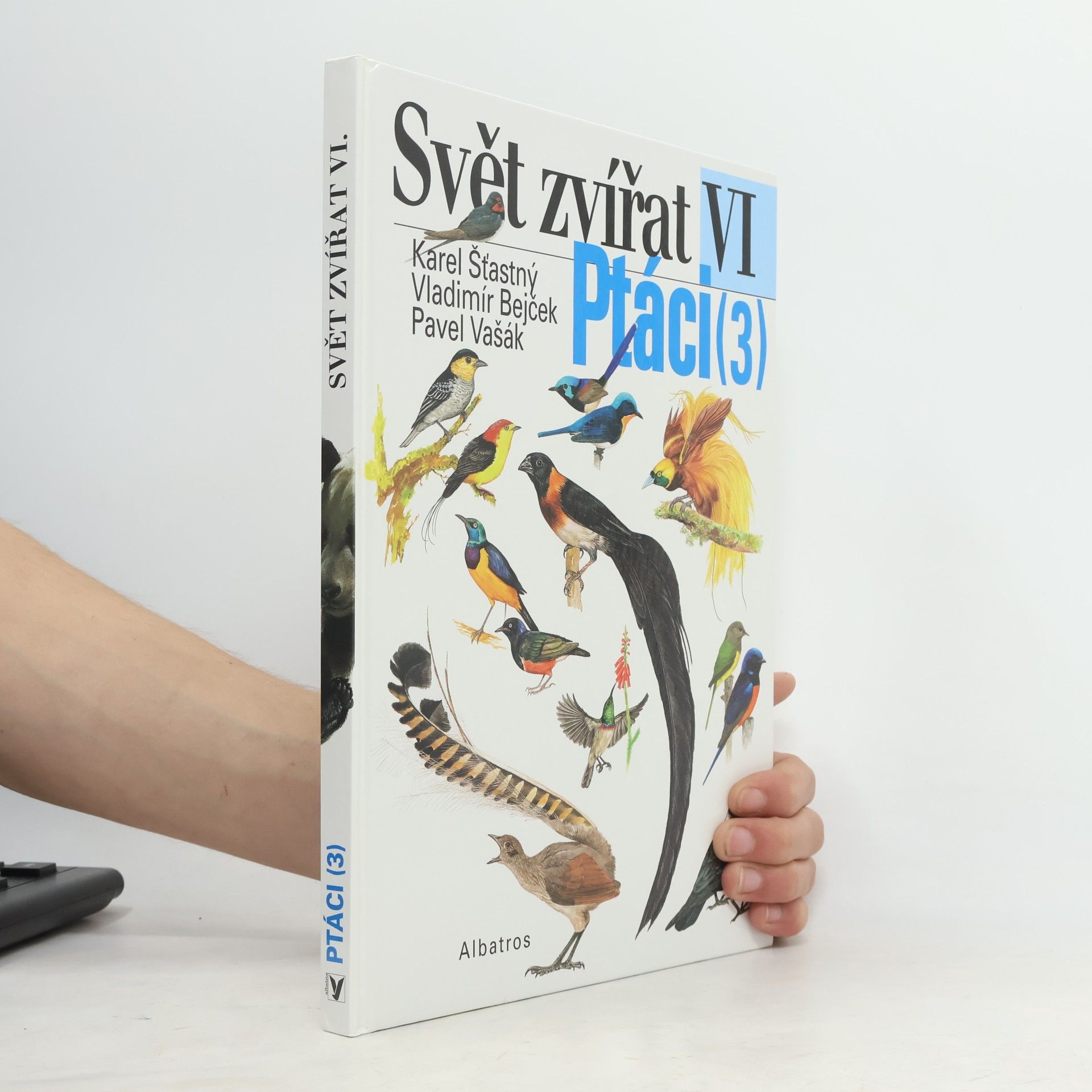 Pavel Vašák Svět zvířat : VI. Ptáci (3) Pěvci