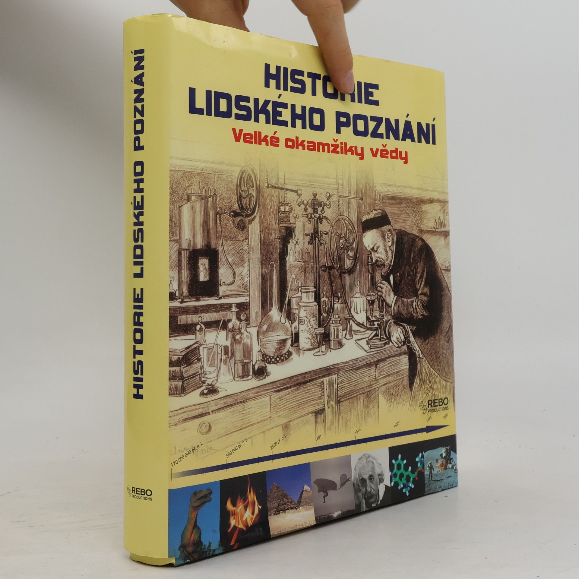 Jörg Meidenbauer Historie lidského poznání. Velké okamžiky vědy.
