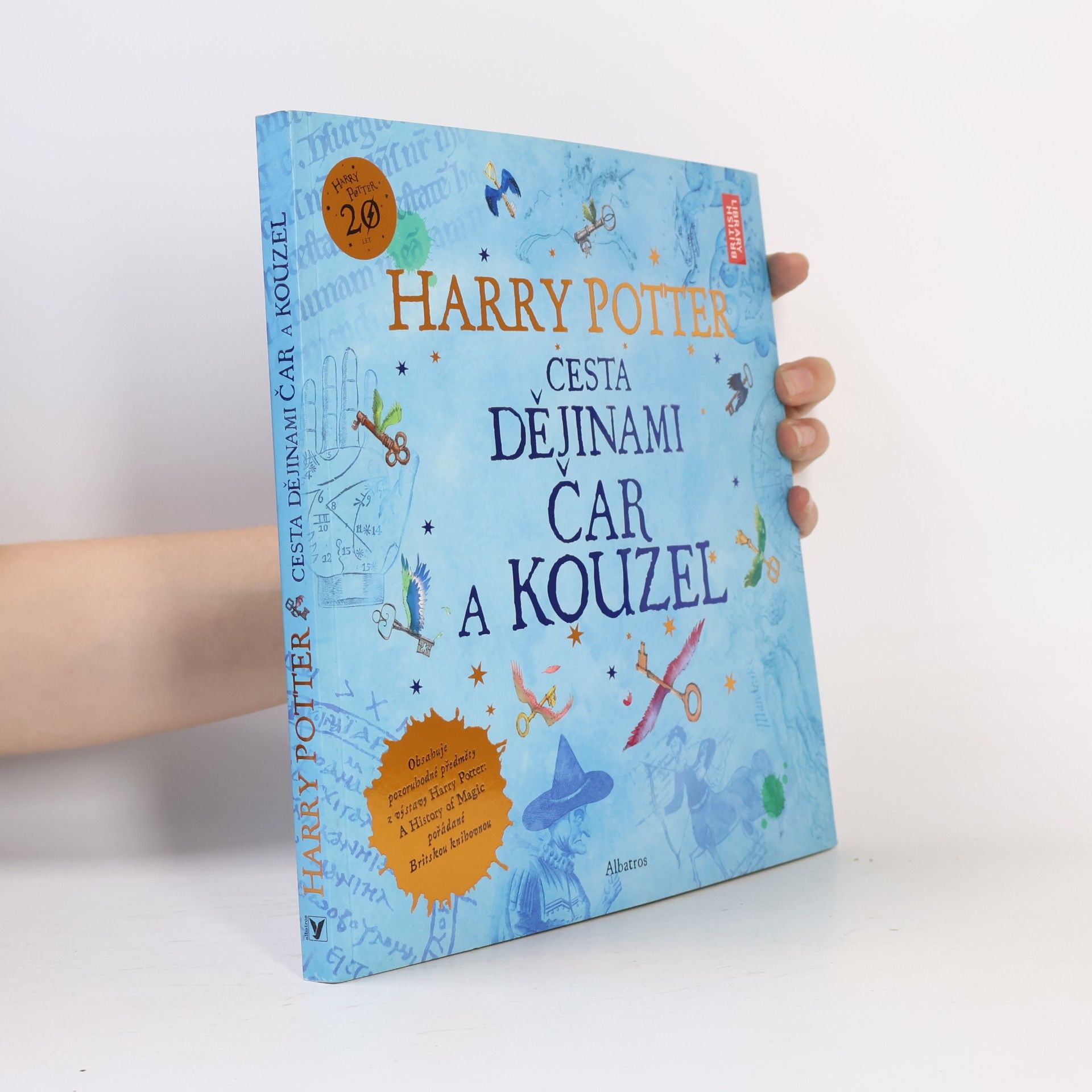 Kateřina Stupková Harry Potter. Cesta dějinami čar a kouzel