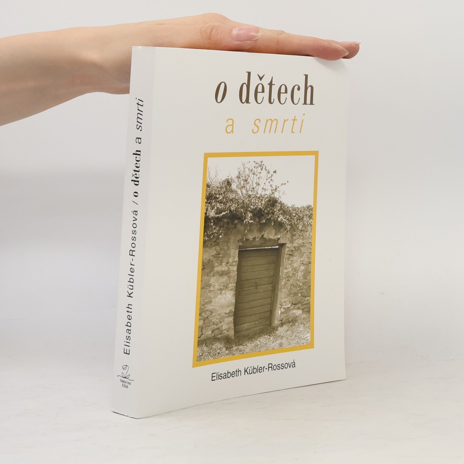 Elisabeth KüblerRoss O dětech a smrti