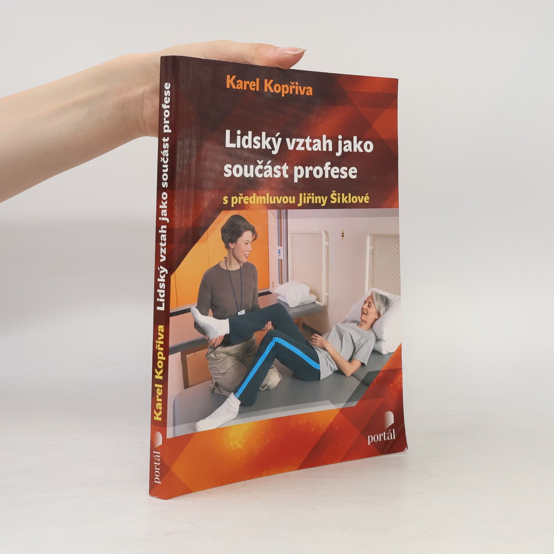 Jiřina Šiklová Lidský vztah jako součást profese
