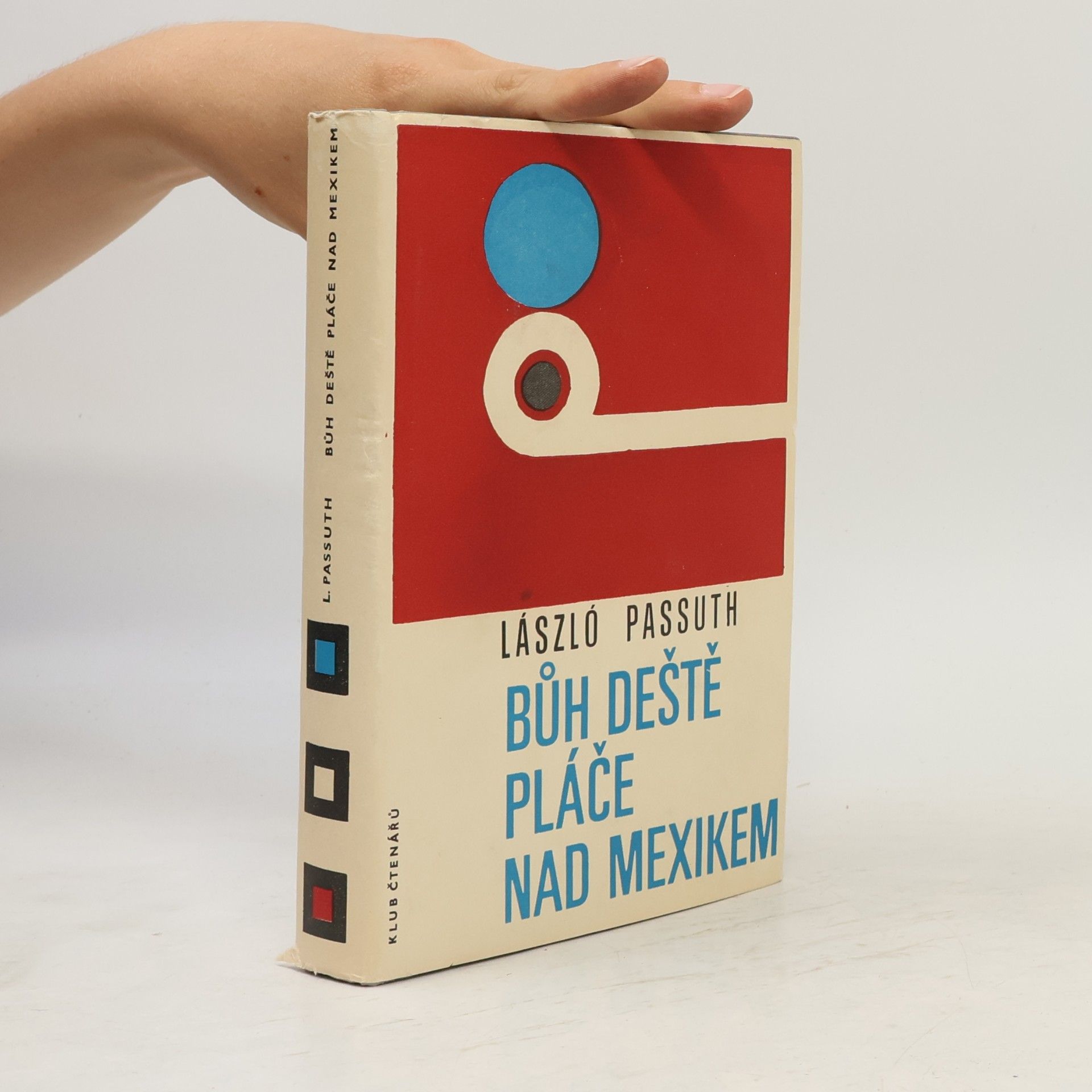 László Passuth Bůh deště pláče nad Mexikem