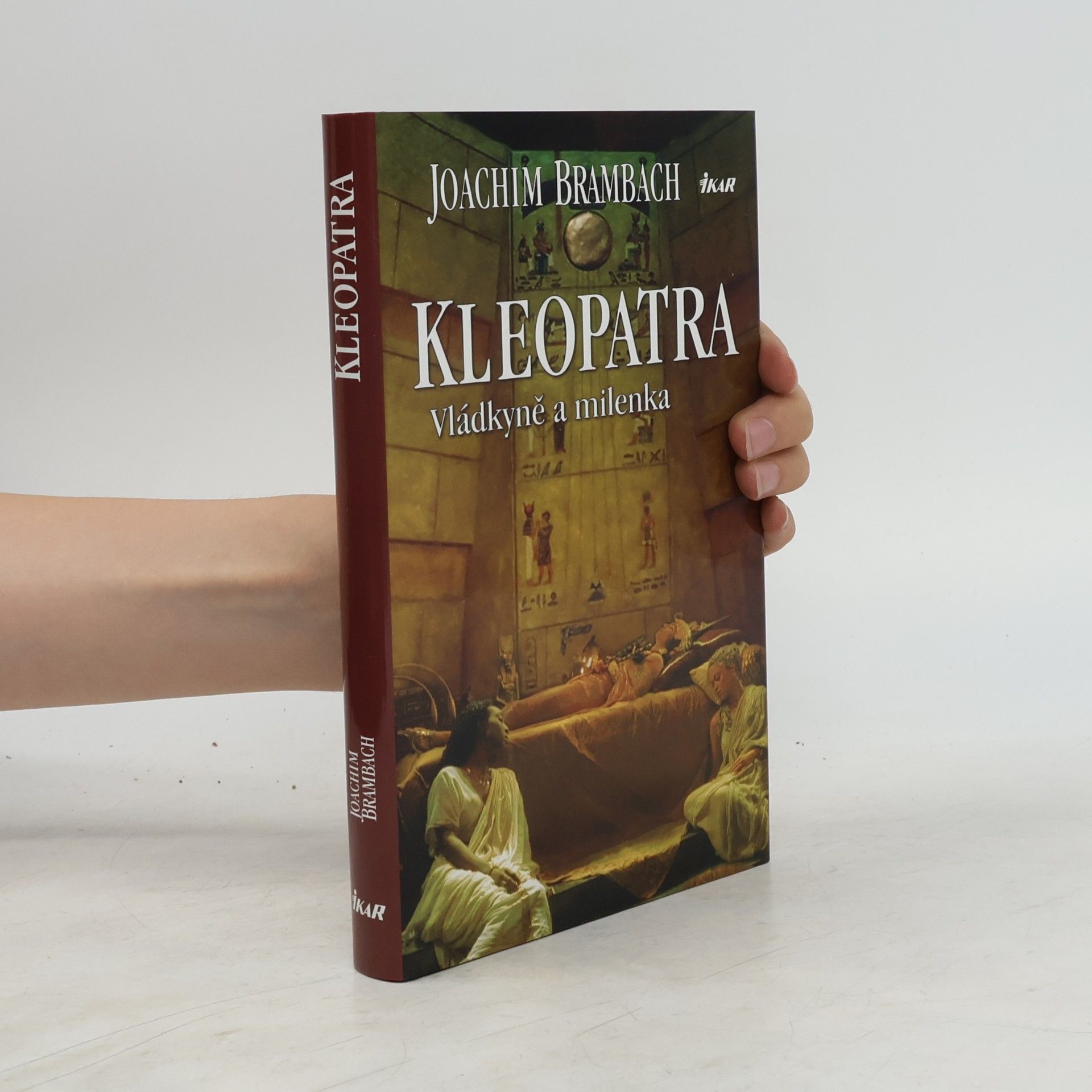 Joachim Brambach Kleopatra. Vládkyně a milenka