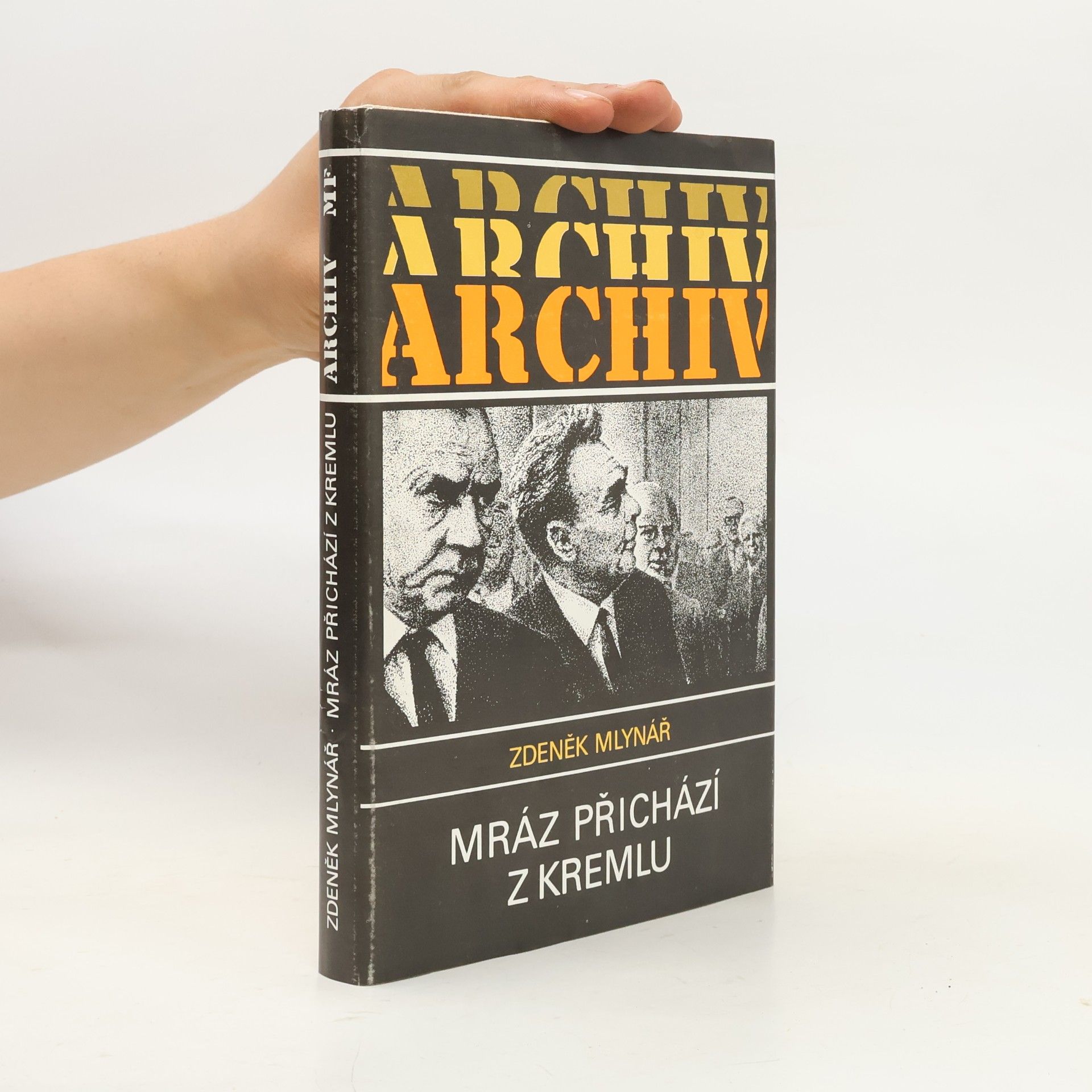 Zdeněk Mlynář Mráz přichází z Kremlu