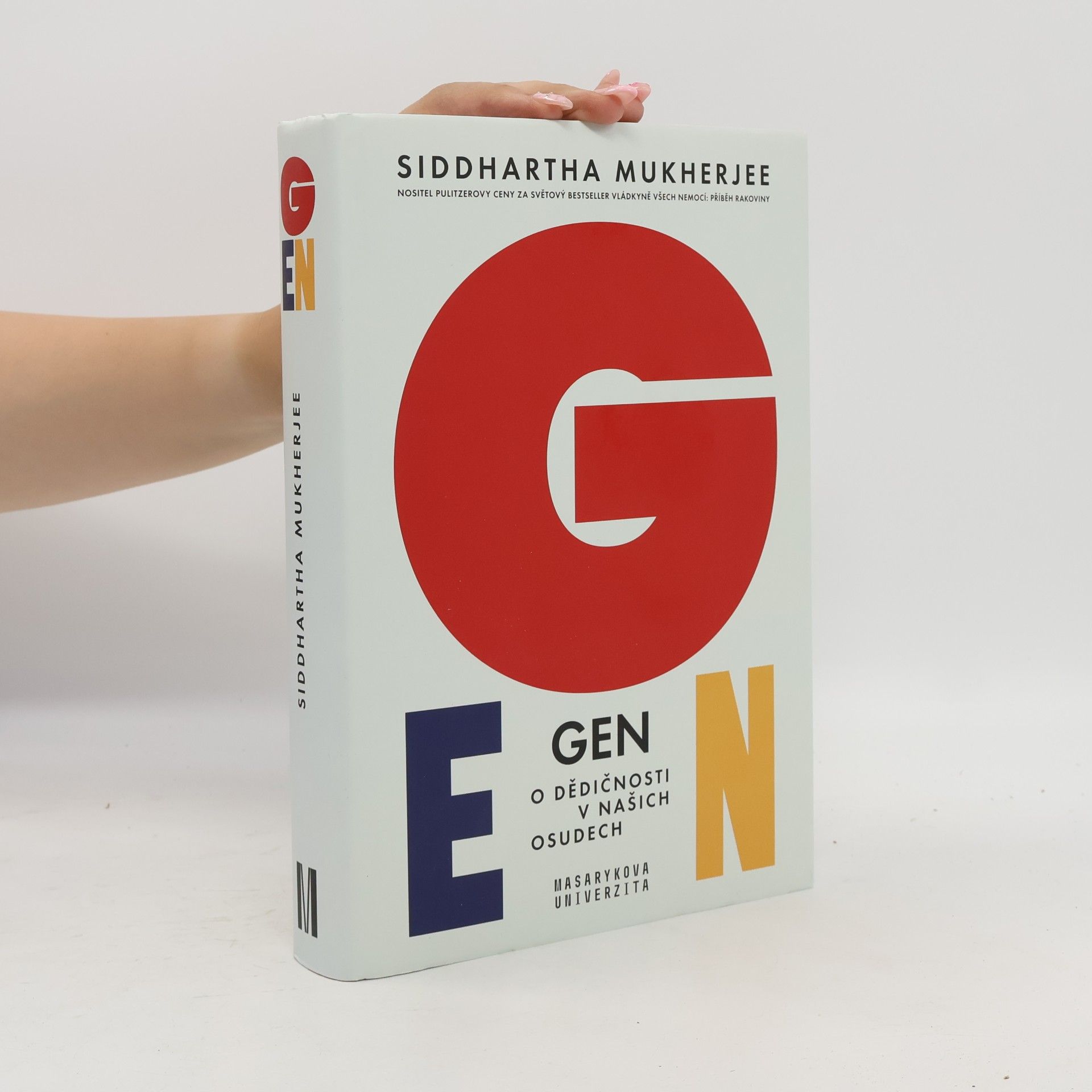 Siddhartha Mukherjee Gen - O dědičnosti v našich osudech