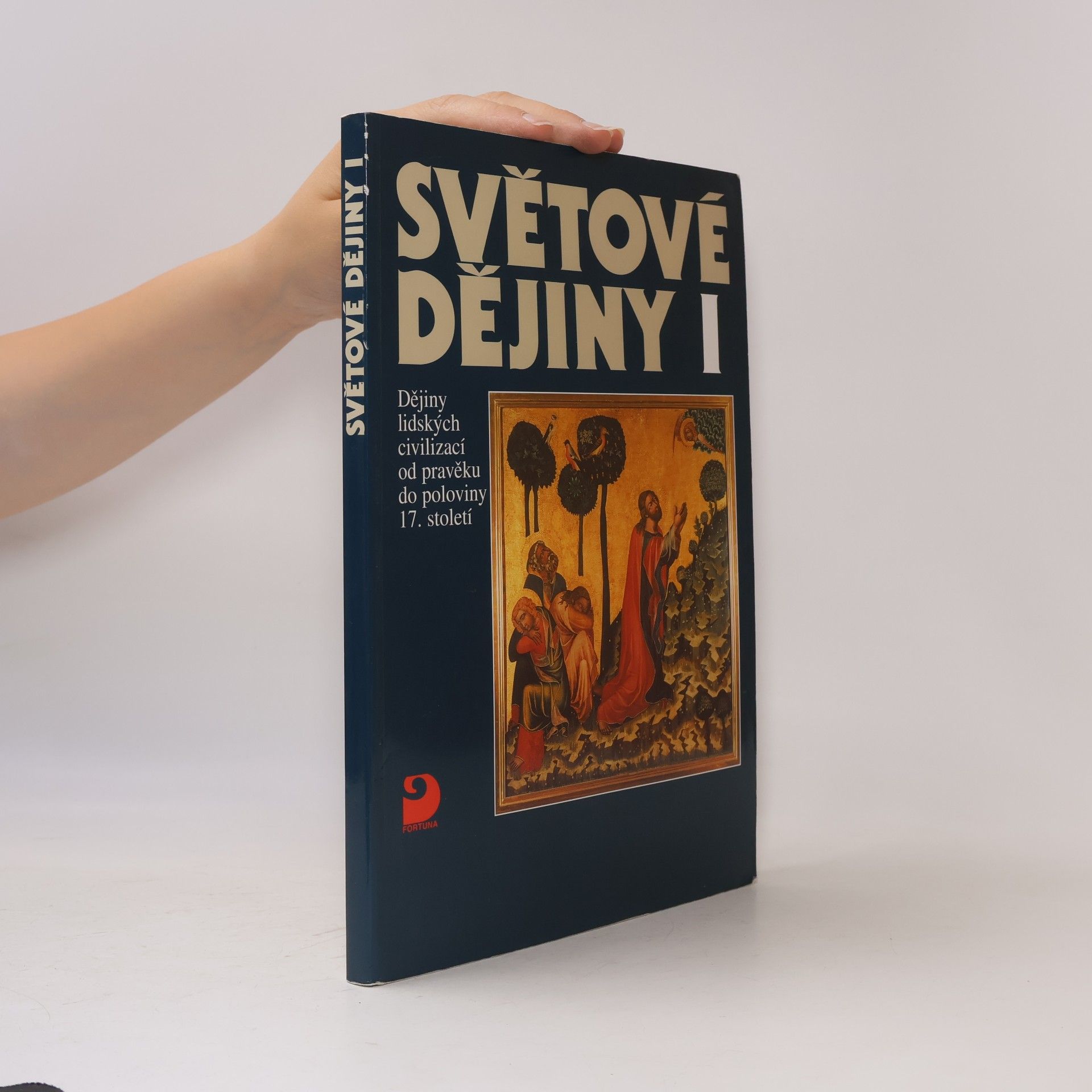 Vratislav Čapek Světové dějiny I. Dějiny lidských civilizací od pravěku do poloviny 17. století