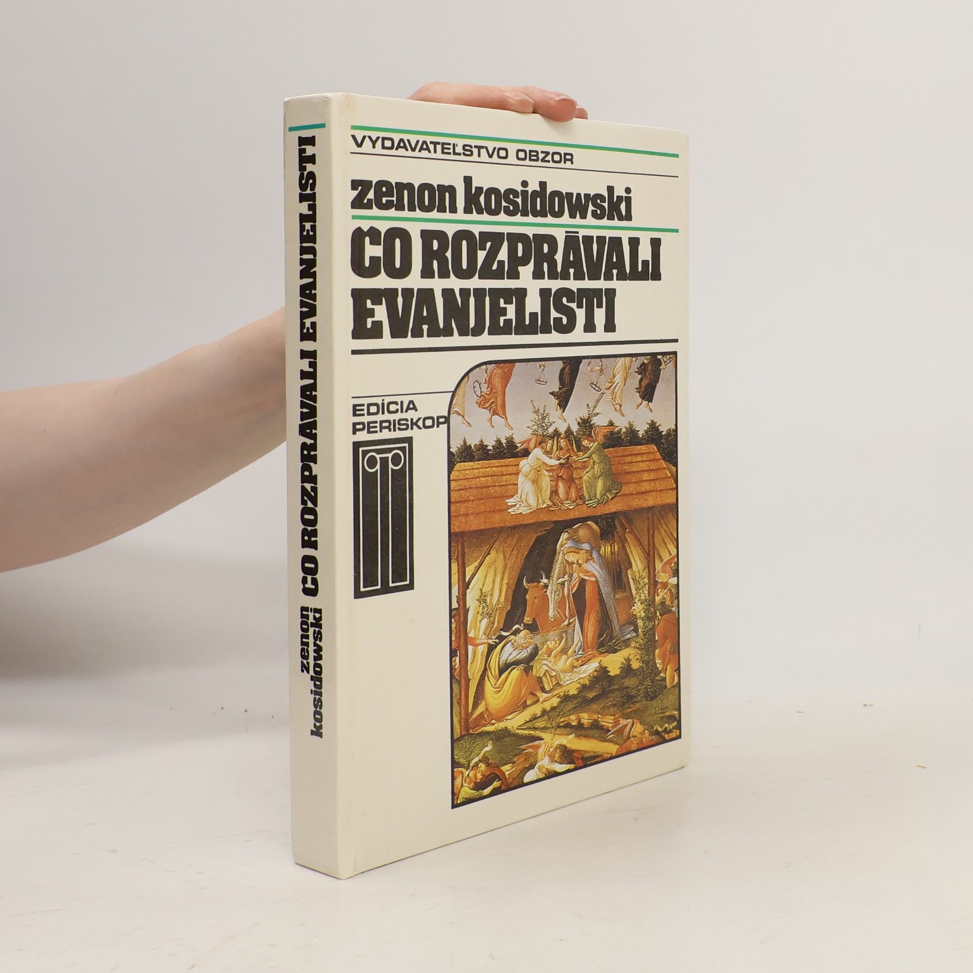 Zenon Kosidowski Čo rozprávali evanjelisti
