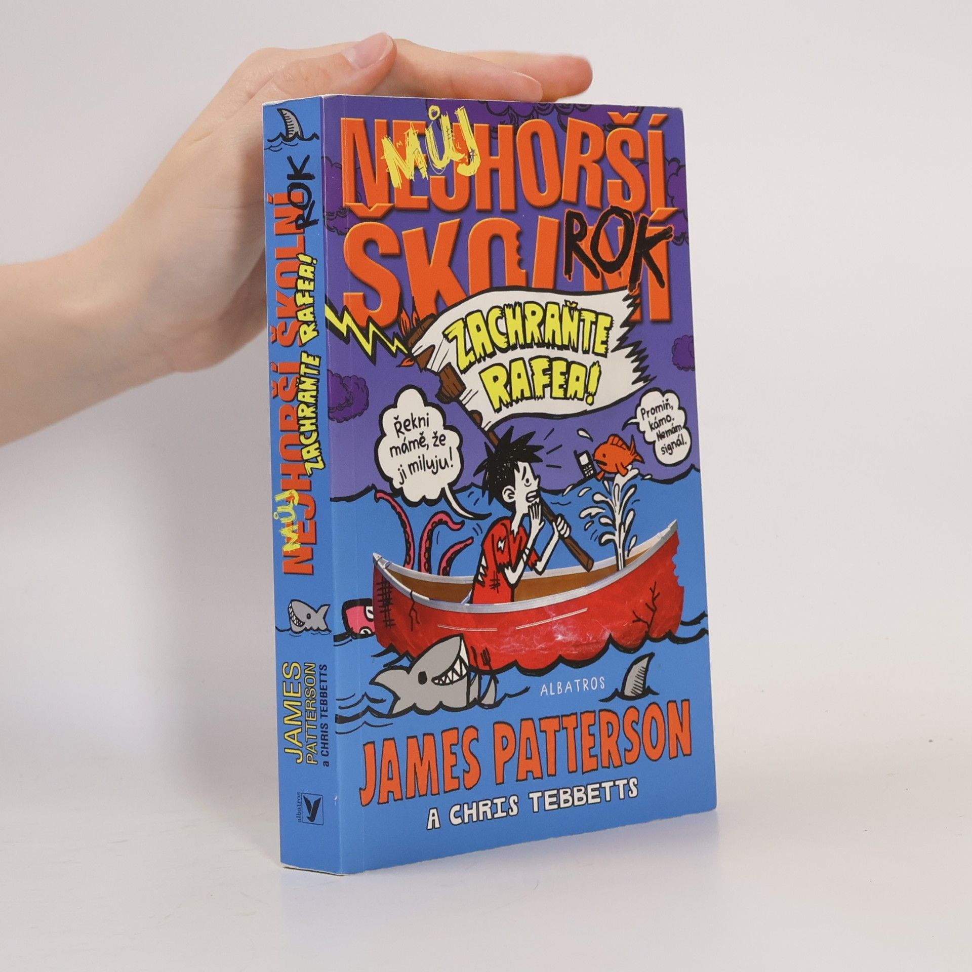 James Patterson Můj nejhorší školní rok. Zachraňte Rafea!