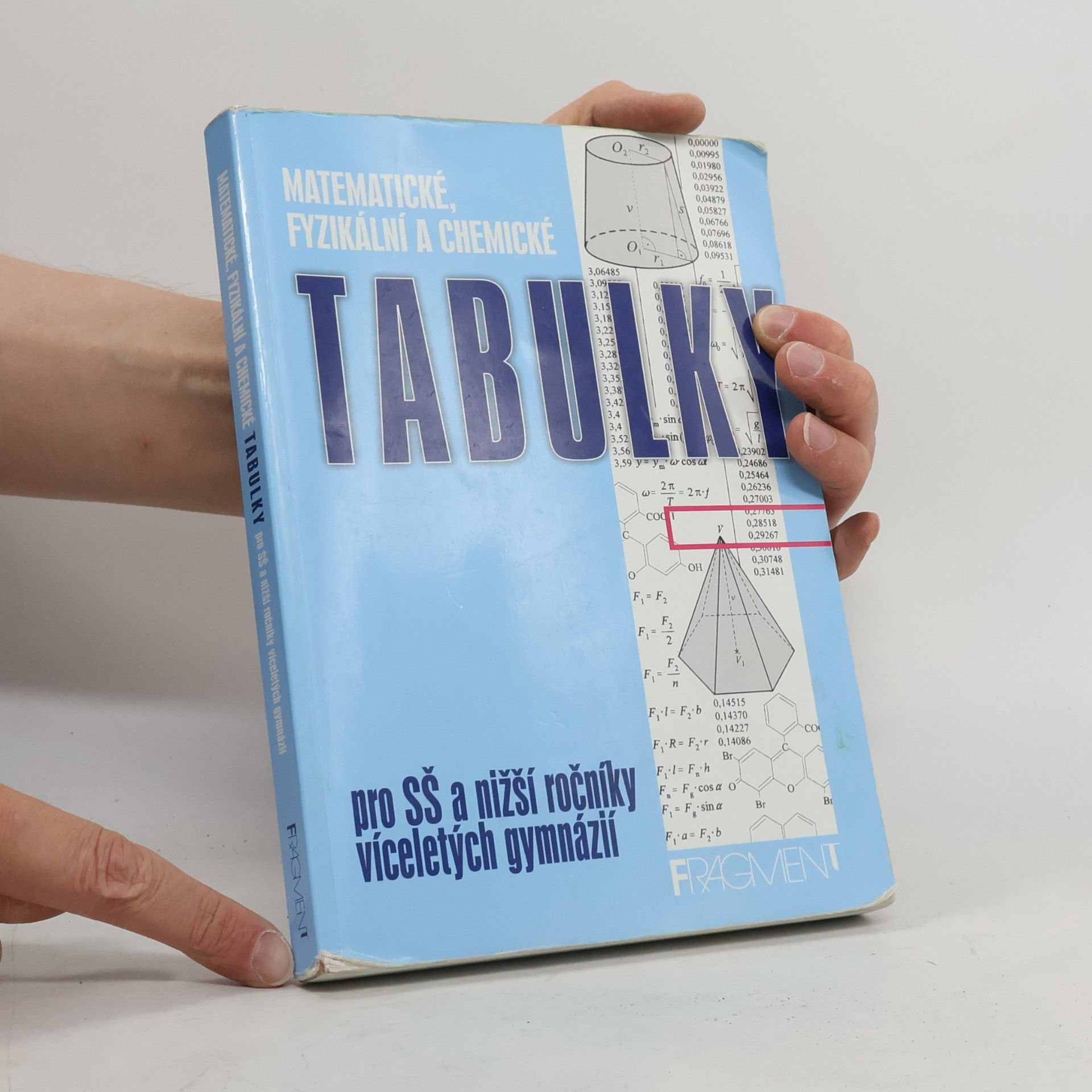 Bohumír Kotlík Matematické, fyzikální a chemické tabulky: Pro SŠ a nižší ročníky víceletých gymnázií