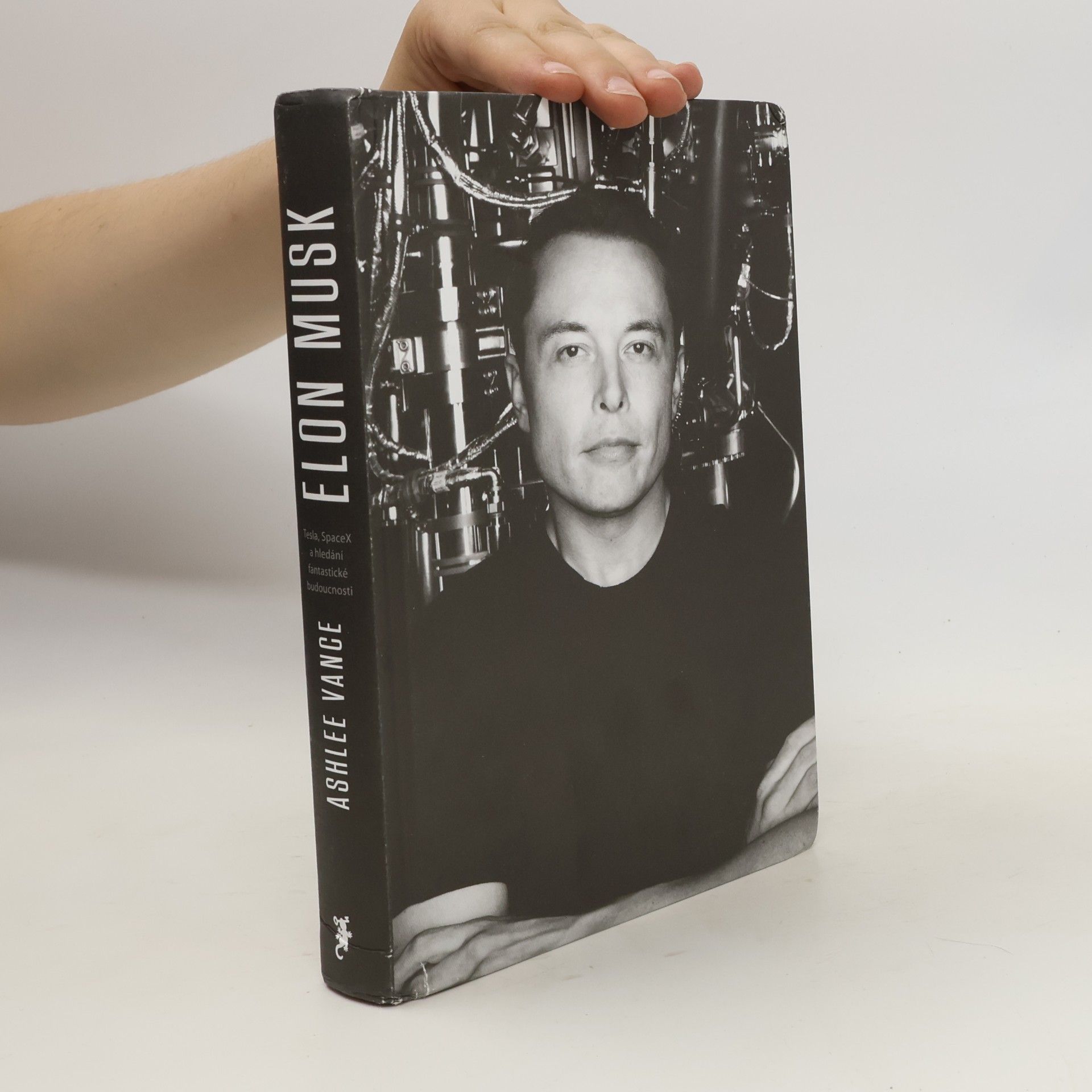Ashlee Vance Elon Musk. Tesla, SpaceX a hledání fantastické budoucnosti