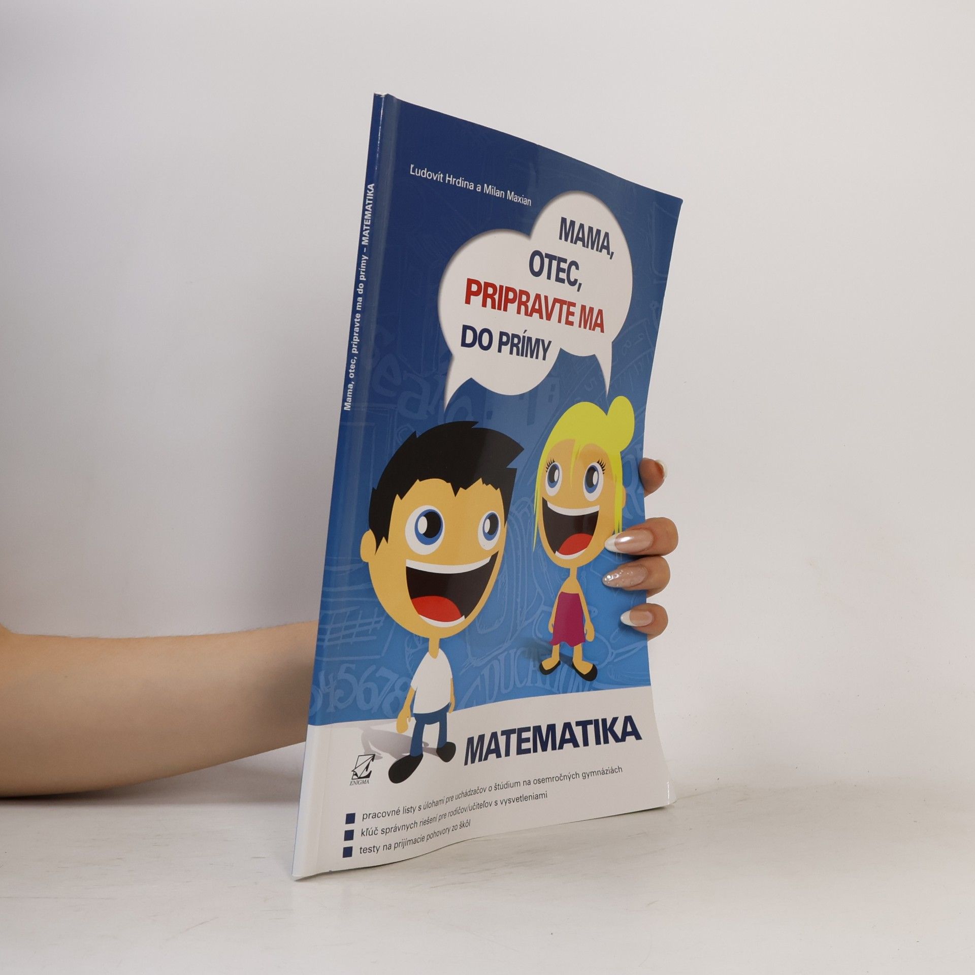 Ľudovít Hrdina Mama, otec, pripravte ma do prímy. Matematika