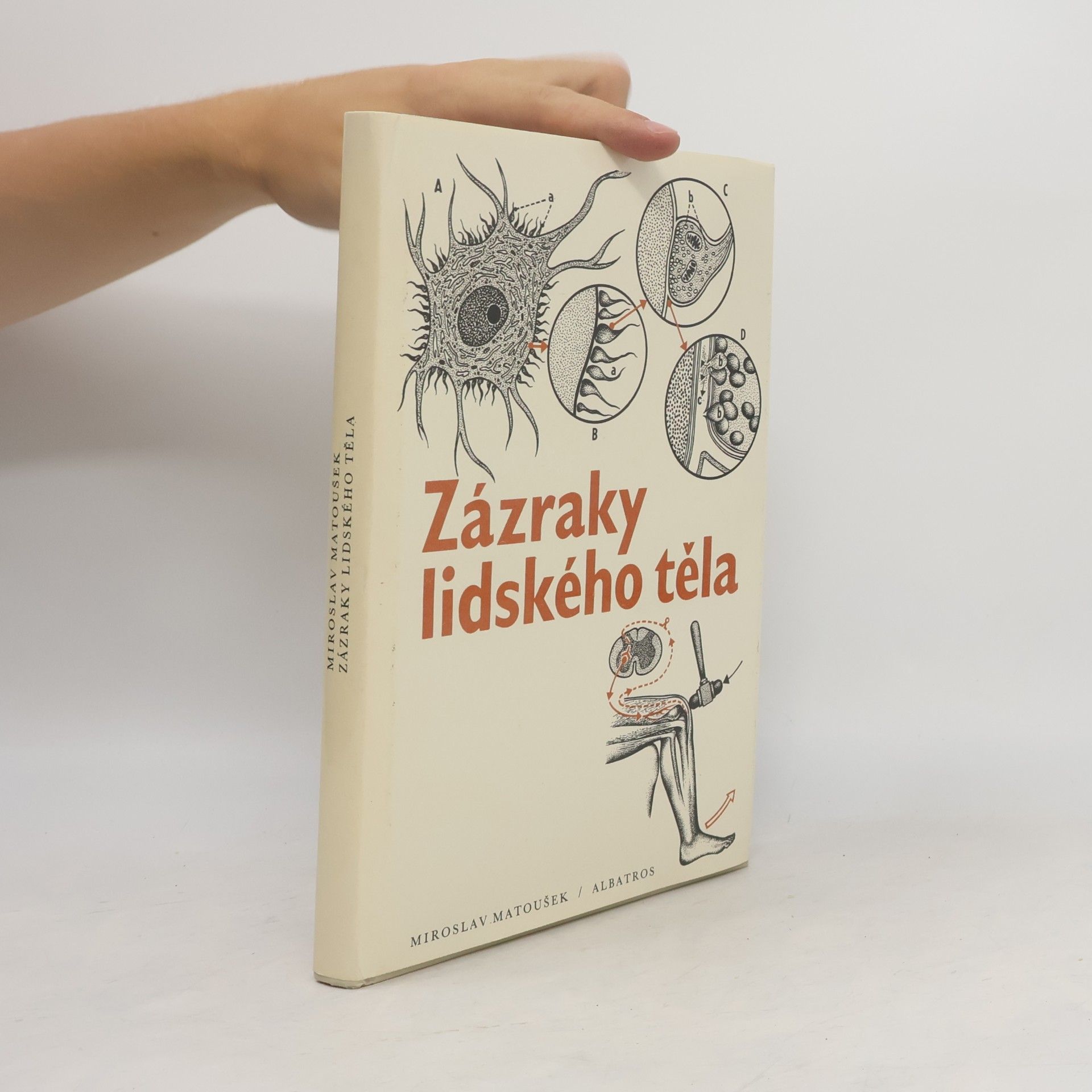 Miroslav Matoušek Zázraky lidského těla