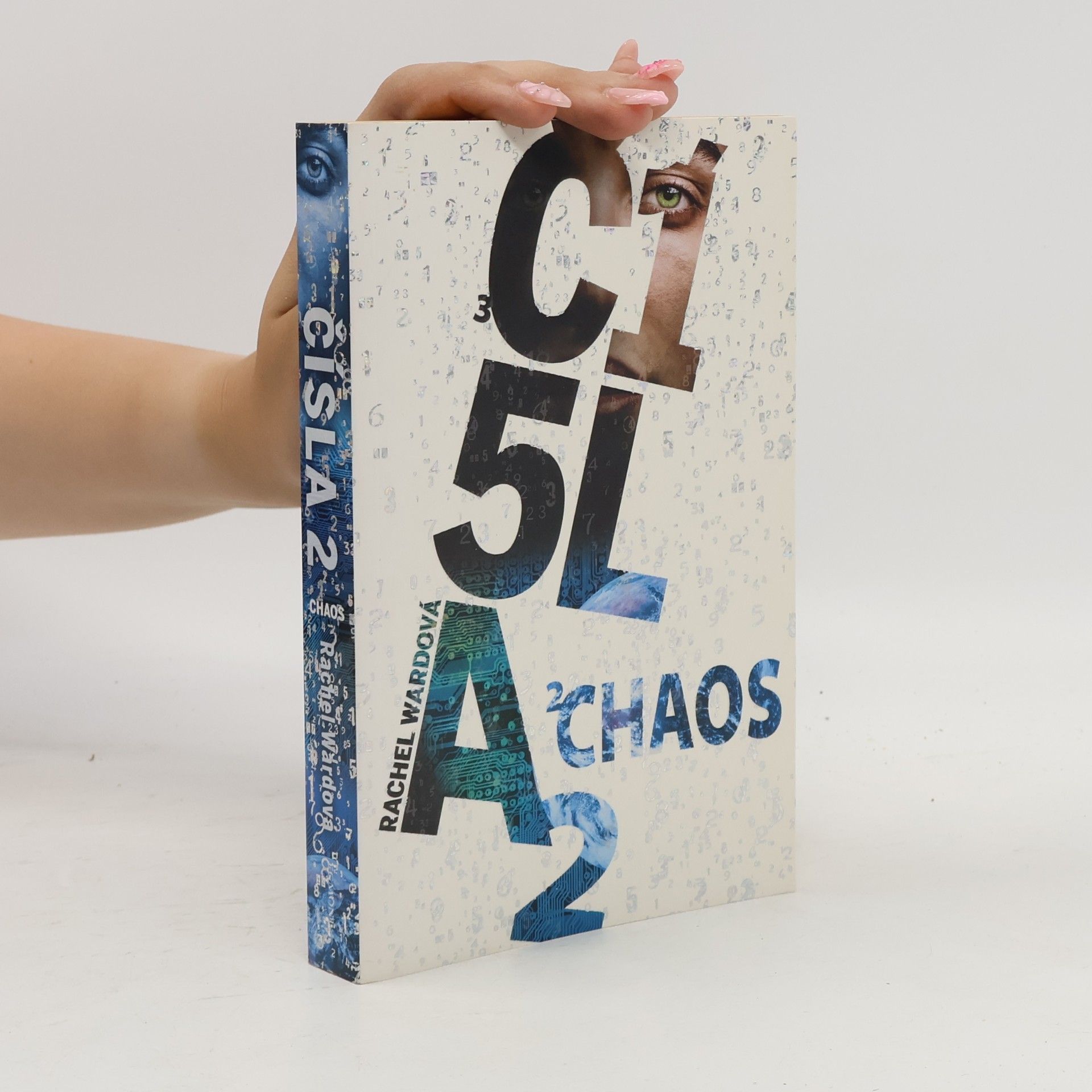 Rachel Ward Chaos. Čísla (2. díl)