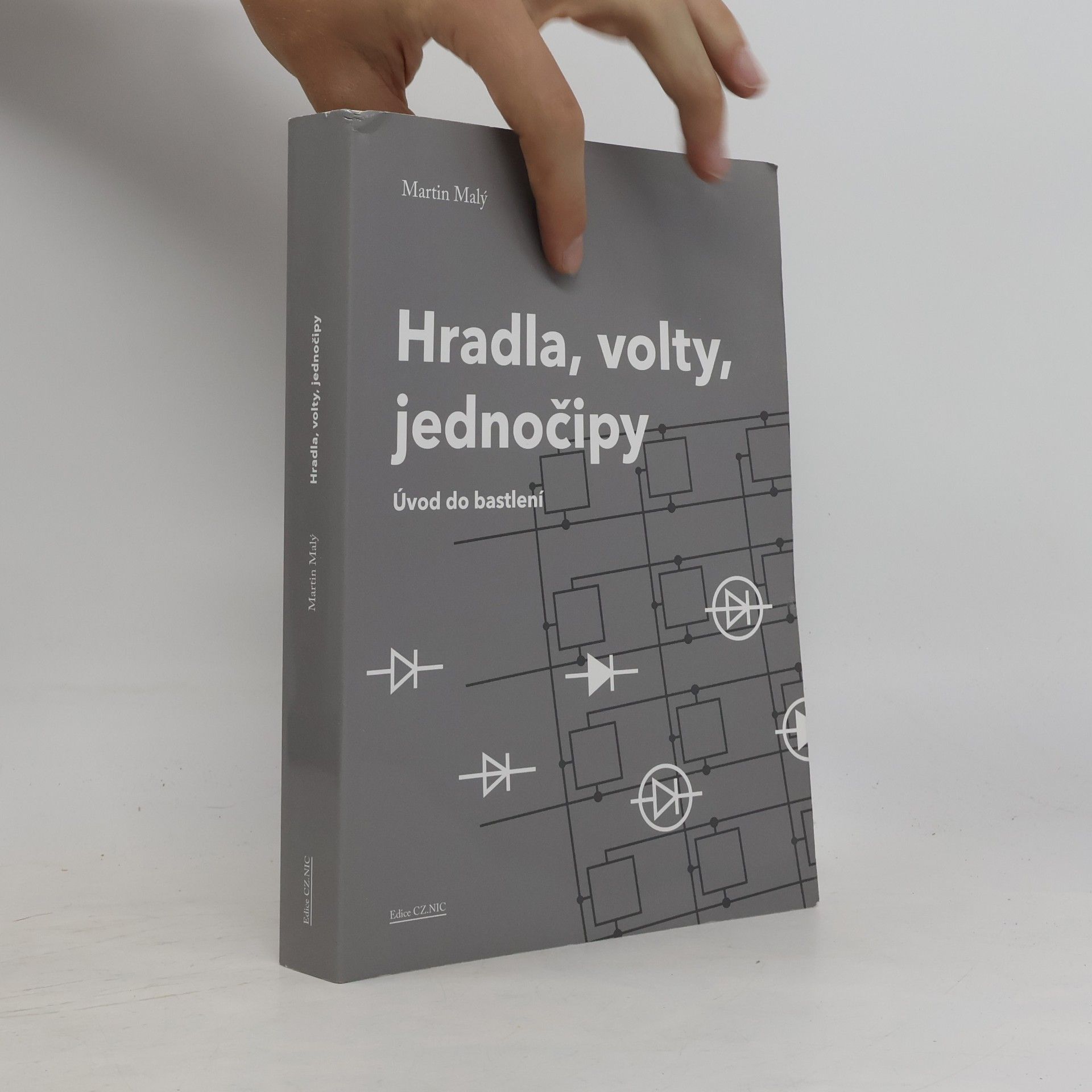 Martin Malý Hradla, volty, jednočipy – Úvod do bastlení