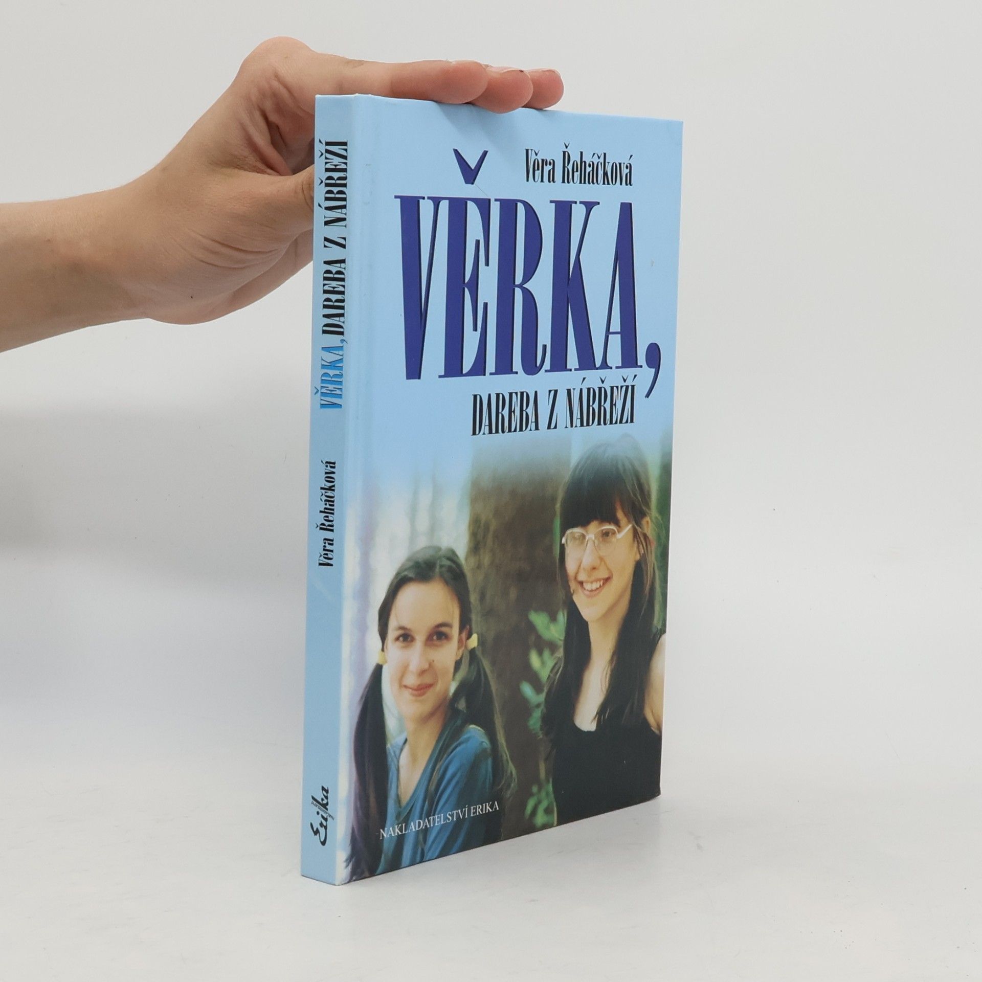 Věra Řeháčková Věrka, dareba z nábřeží