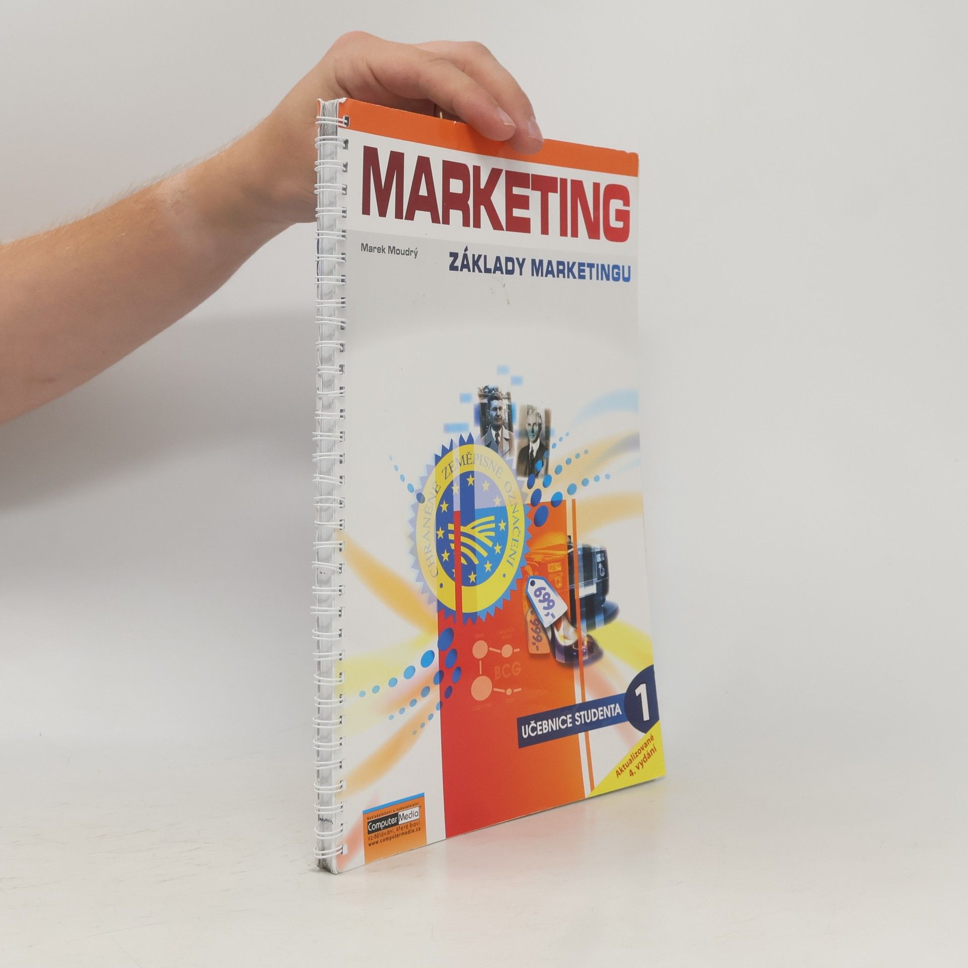 Marek Moudrý Marketing : základy marketingu. Díl 1.