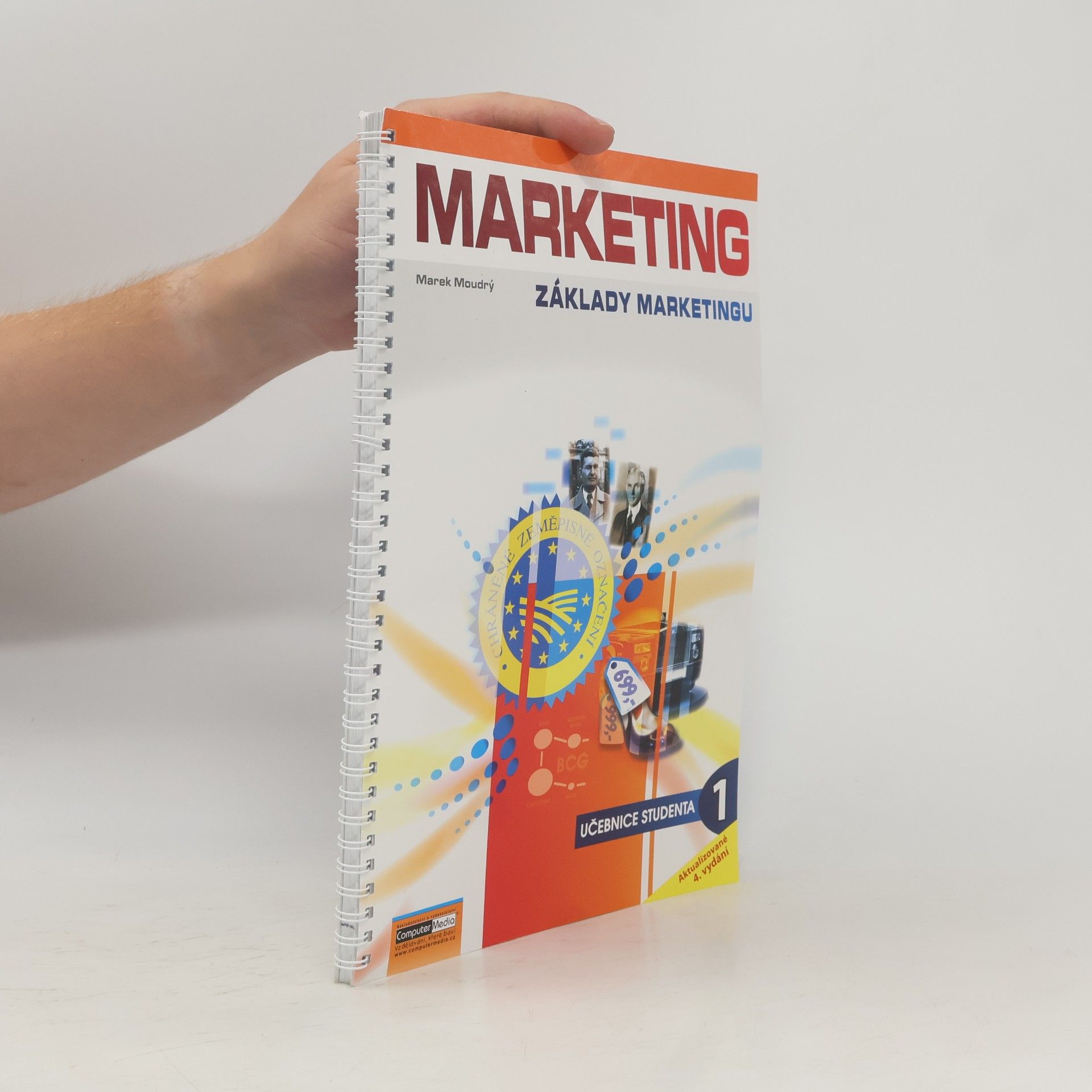Marek Moudrý Marketing : základy marketingu. Díl 1.